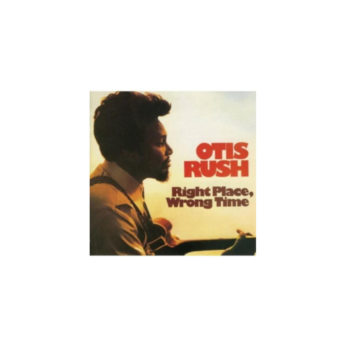 Pochette d'album : Otis Rush avec une guitare. Titre : Right Place, Wrong Time. Un homme joue de la guitare au coucher du soleil.