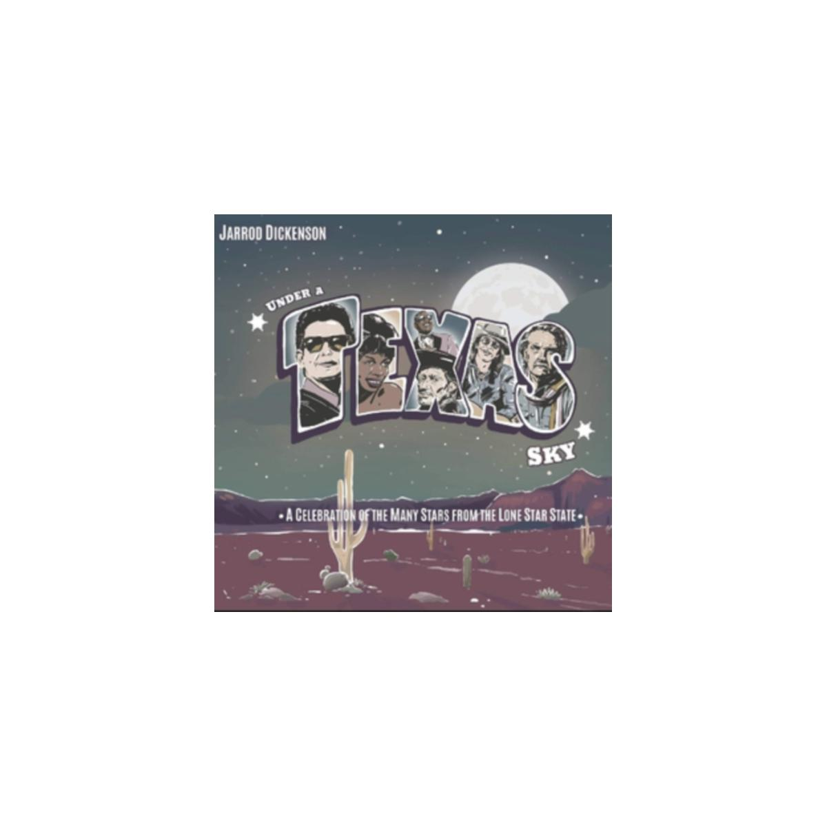 Pochette de l'album de Jarrod Dickenson. Ciel du Texas, désert, cactus et musiciens.