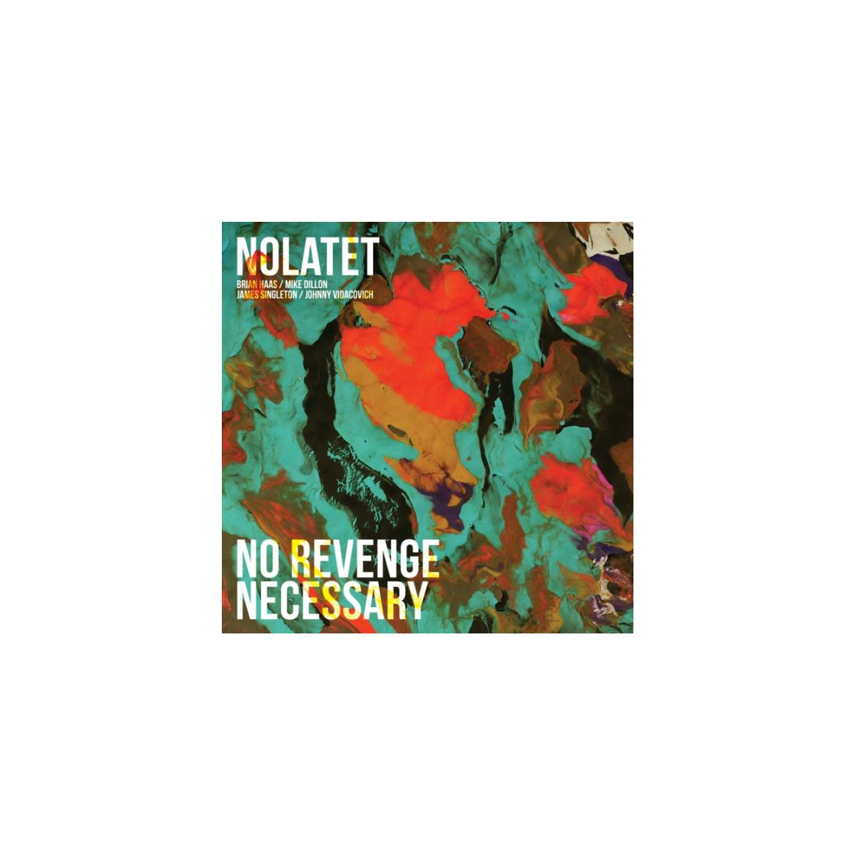 Pochette d'album : Art abstrait avec le texte 'NOLATET' et 'NO REVENGE NECESSARY'.