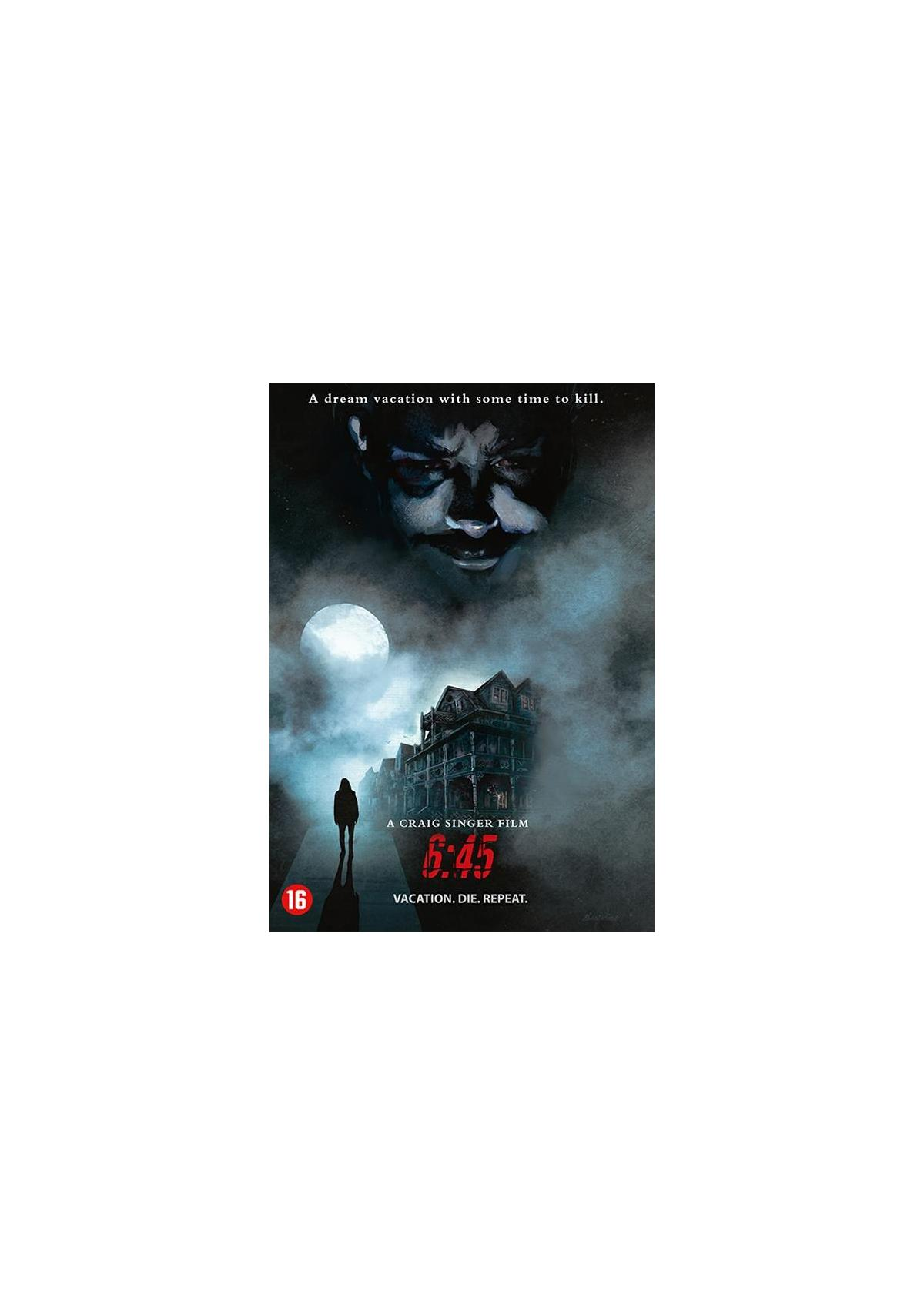 Filmposter: Man in het donker, een huis en een maan. Titel: 6:45, Vakantie, Sterf, Herhaal.