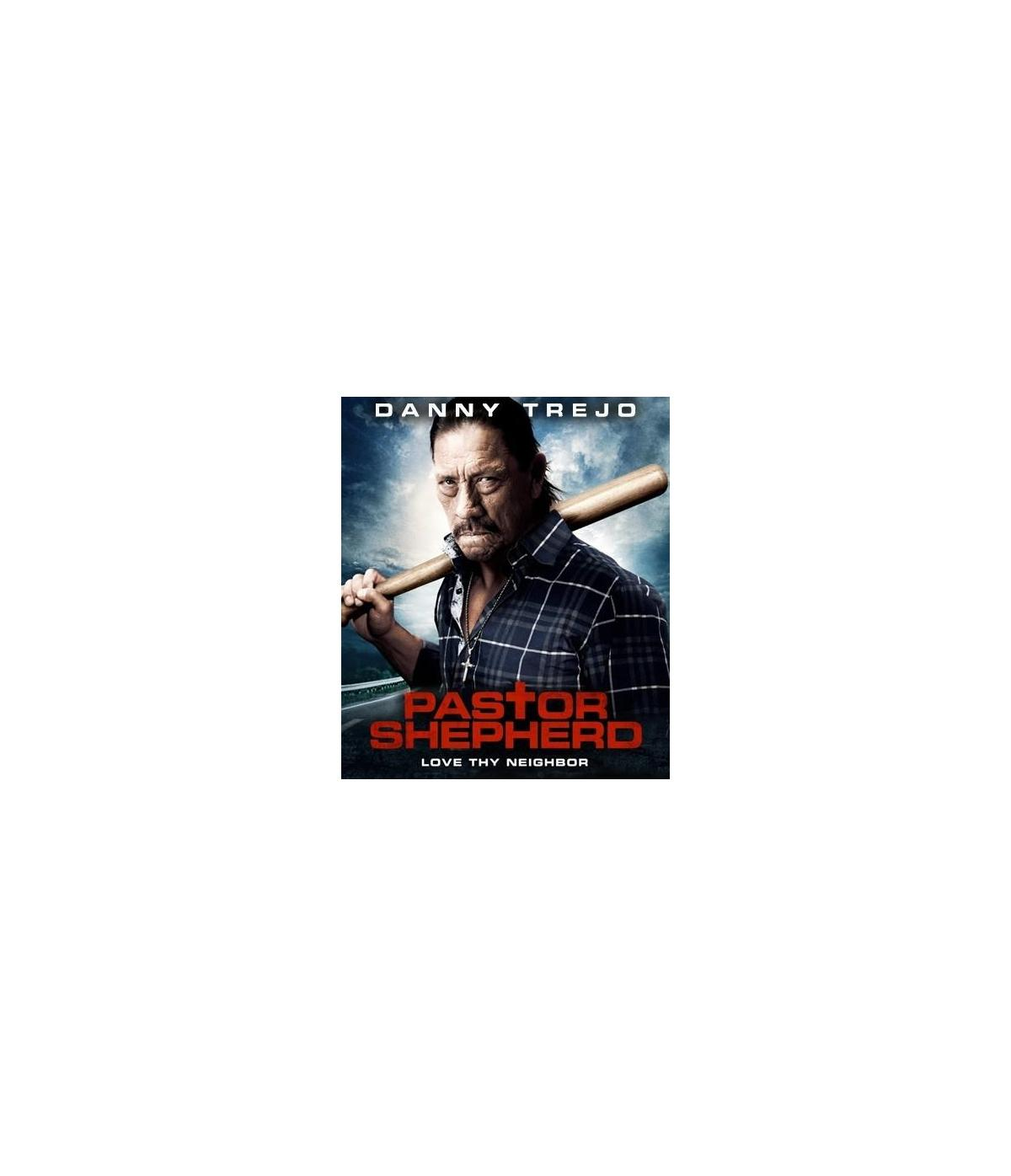 Affiche du film 'Pastor Shepherd'. Danny Trejo tient une batte, regardant le spectateur.