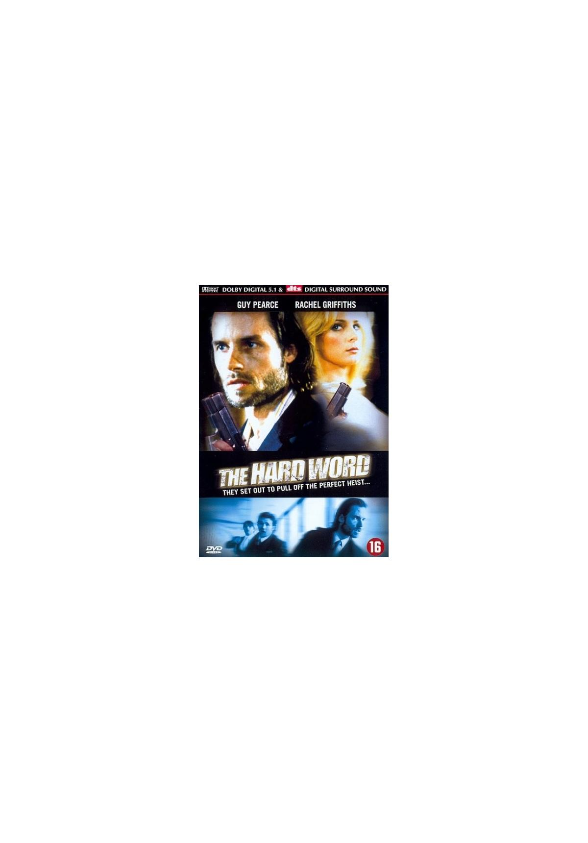 Couverture DVD du film The Hard Word. Deux personnes sont montrées. Le texte dit 'Ils ont entrepris de réaliser le casse parfait'.