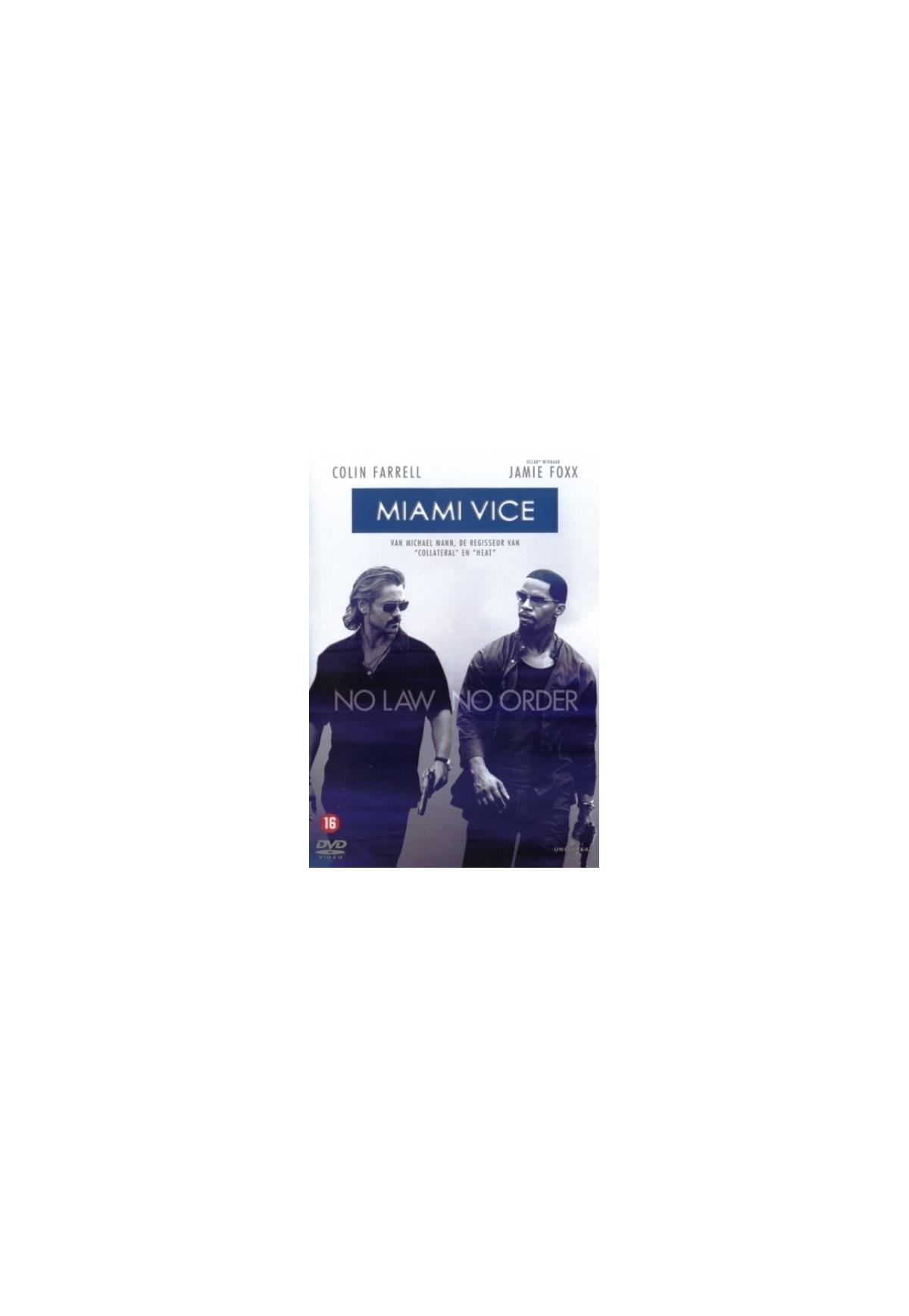 Affiche du film 'Miami Vice'. Deux hommes en costumes avec des armes. Texte 'No Law No Order'.