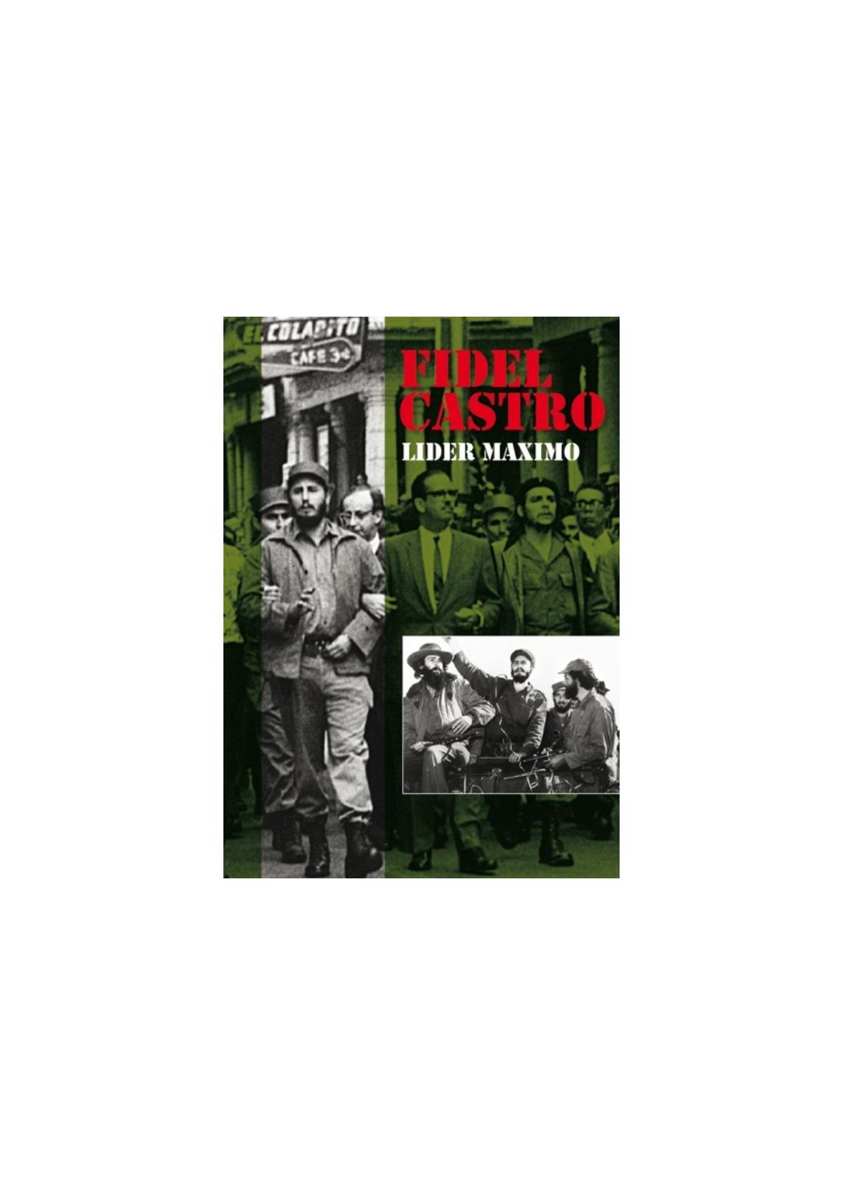 Affiche de film : Un groupe de personnes et le texte « Fidel Castro Lider Maximo ».