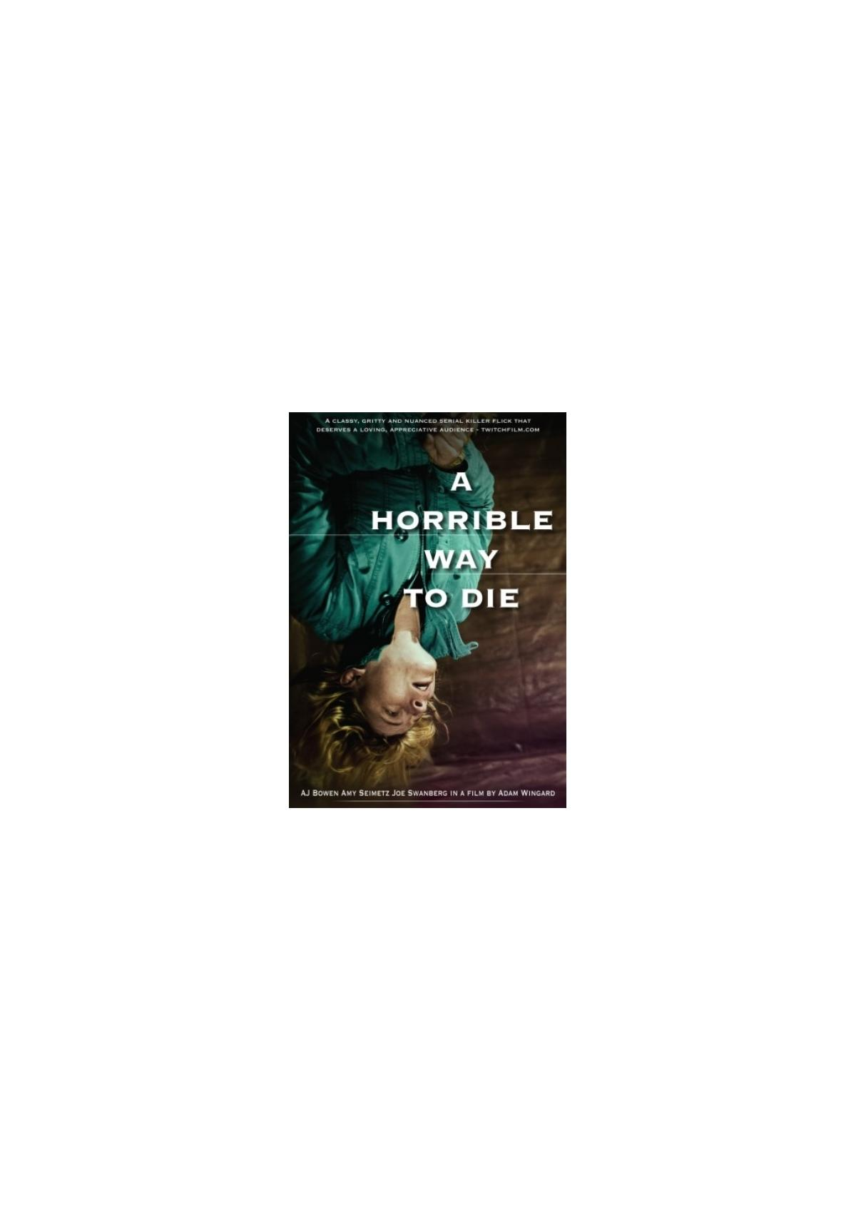 Filmposter: Een vrouw ondersteboven, titel 'A Horrible Way to Die'.