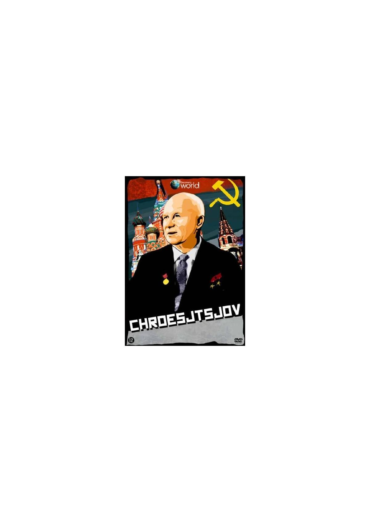 Couverture du DVD Chroesjtsjov. Un homme en costume se tient devant la cathédrale Saint-Basile et le Kremlin.