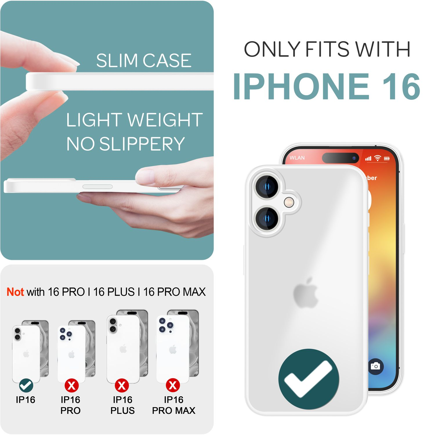Custodia bianca con telefono. La custodia è sottile e si adatta a iPhone 16. Altri telefoni barrati.