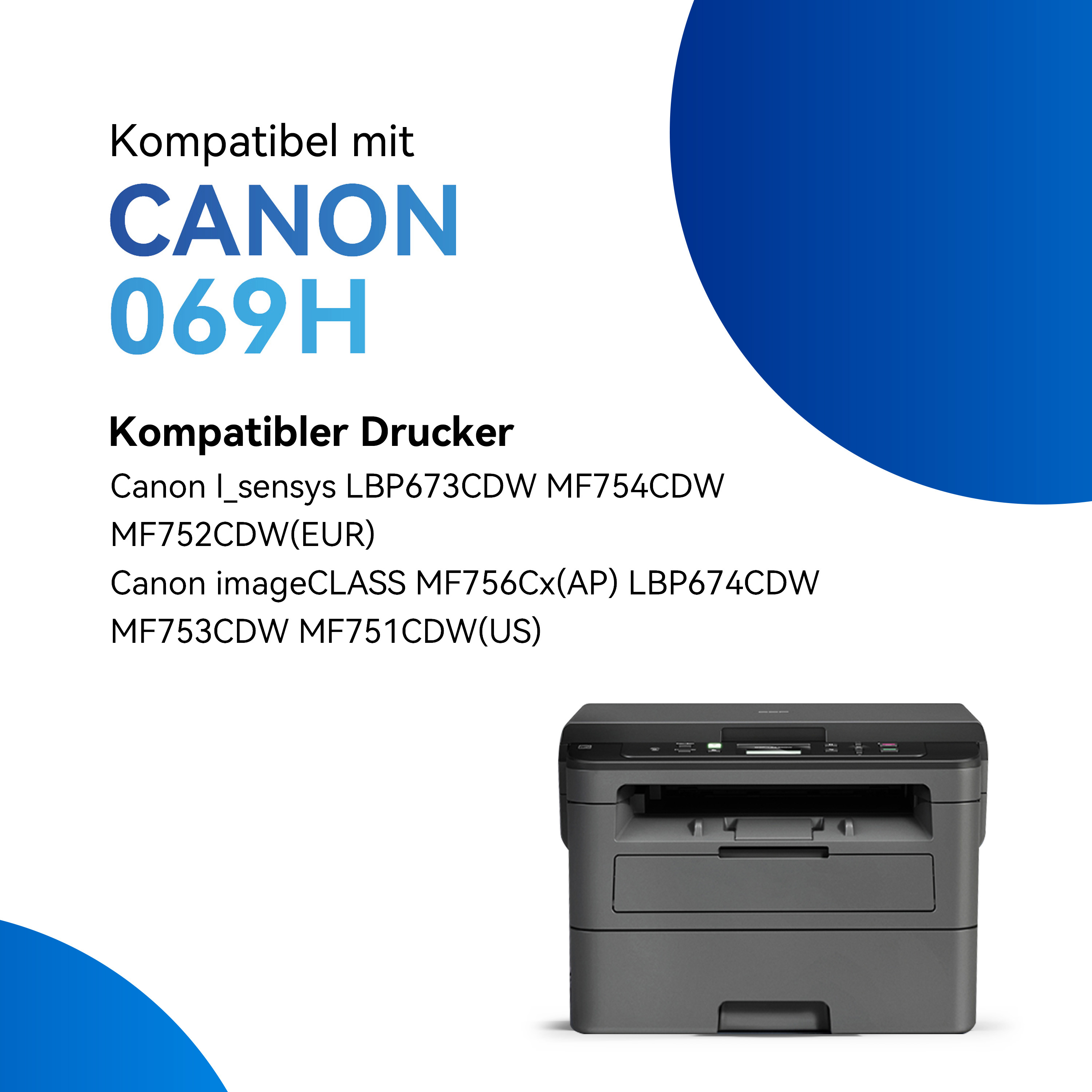 Canon printer met tekst: Compatibel met CANON 069H. Compatibele printers hieronder vermeld en een blauwe achtergrond.