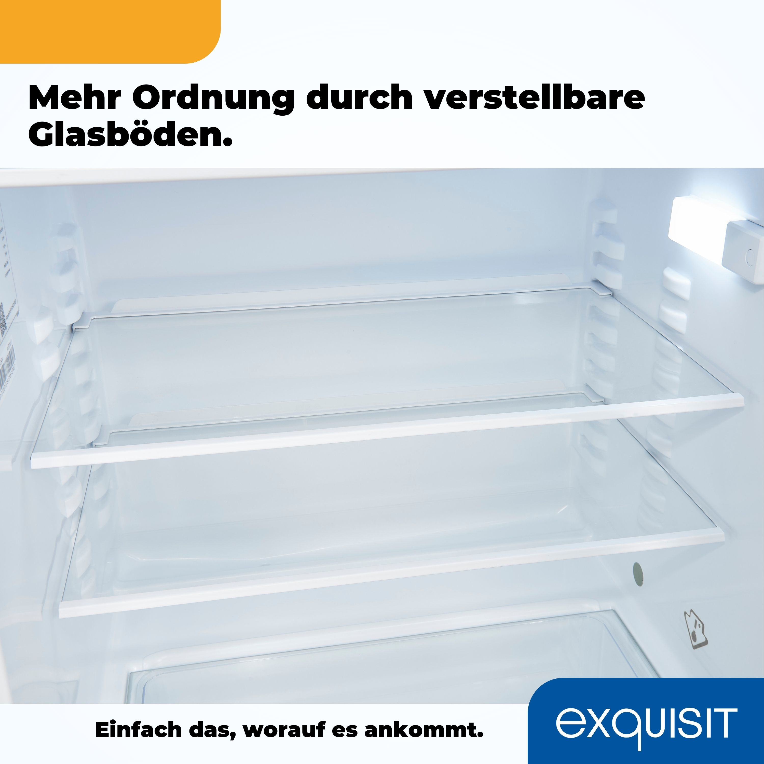 Kühlschrankinnenraum mit verstellbaren Glasböden. Text lautet „Mehr Ordnung durch verstellbare Glasböden“.