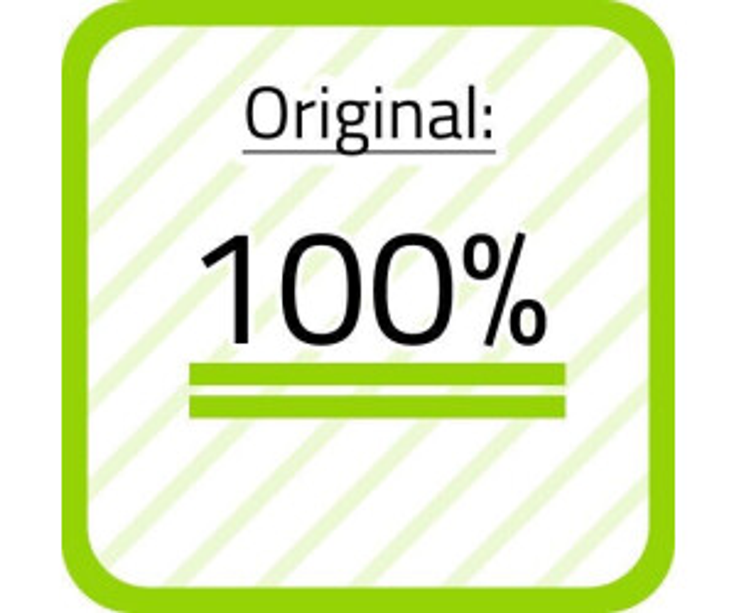 Zielony kwadrat z tekstem "Original: 100%" i dwoma poziomymi zielonymi paskami poniżej.