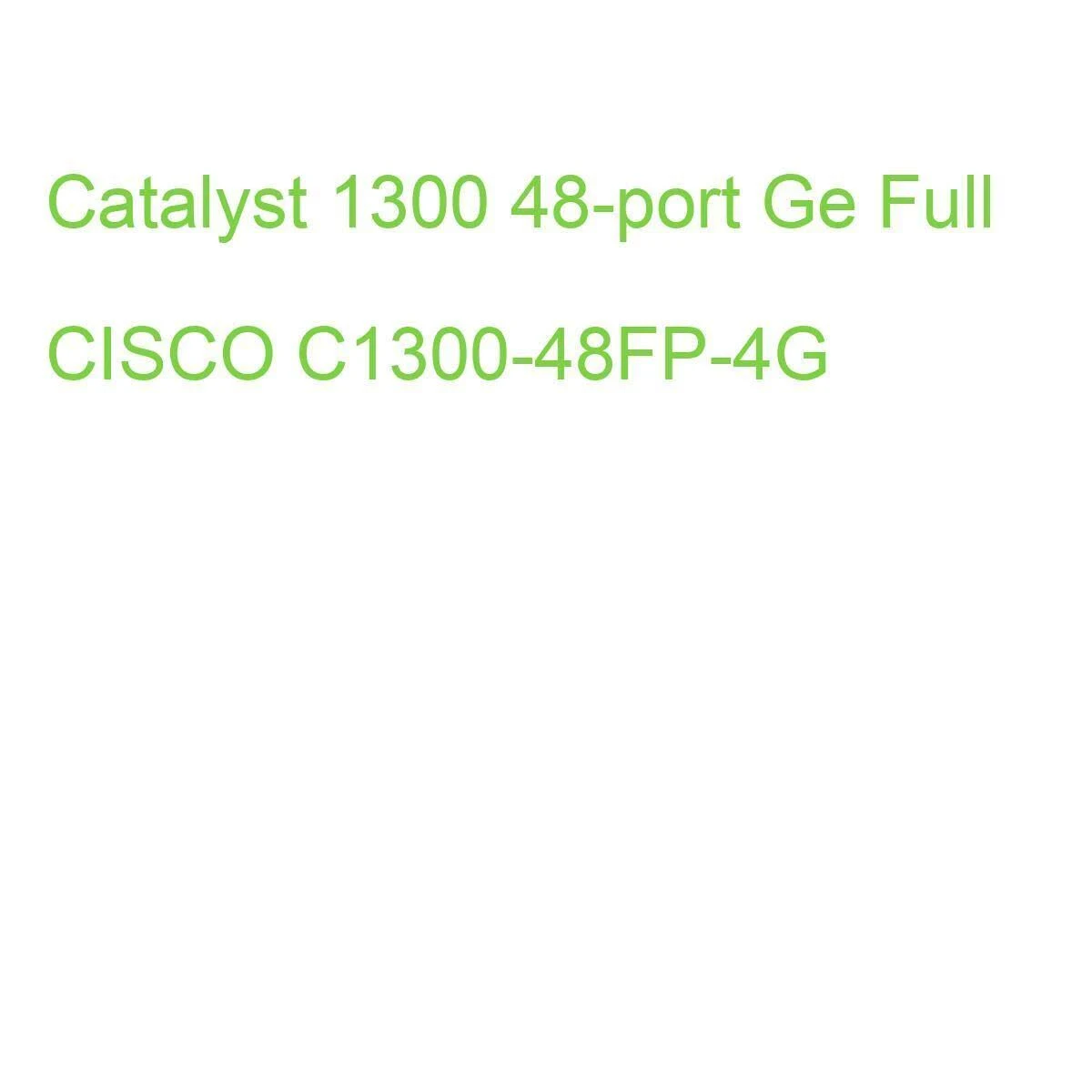 Testo: Catalyst 1300 48 porte Ge Full, CISCO C1300-48FP-4G.