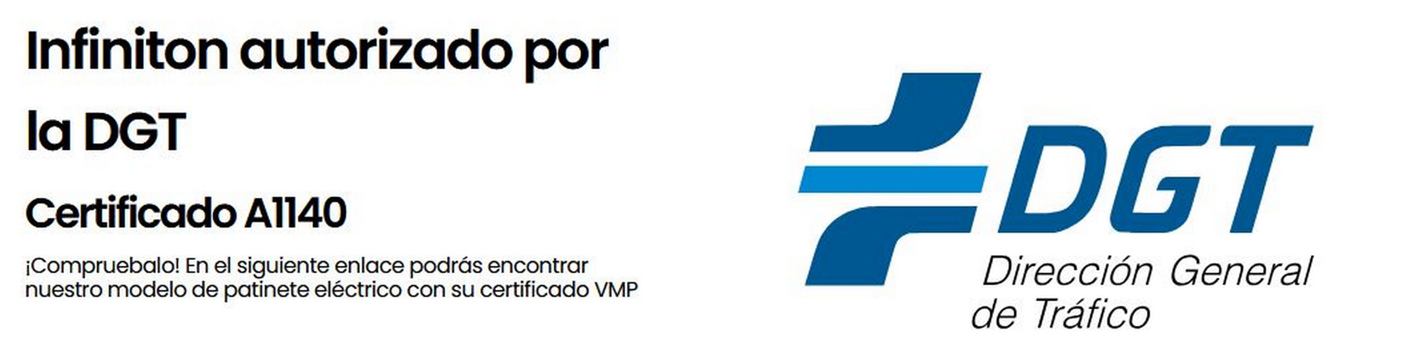 Un logo de la DGT con texto: 'Infiniton autorizado por la DGT' y 'Certificado A1140'.