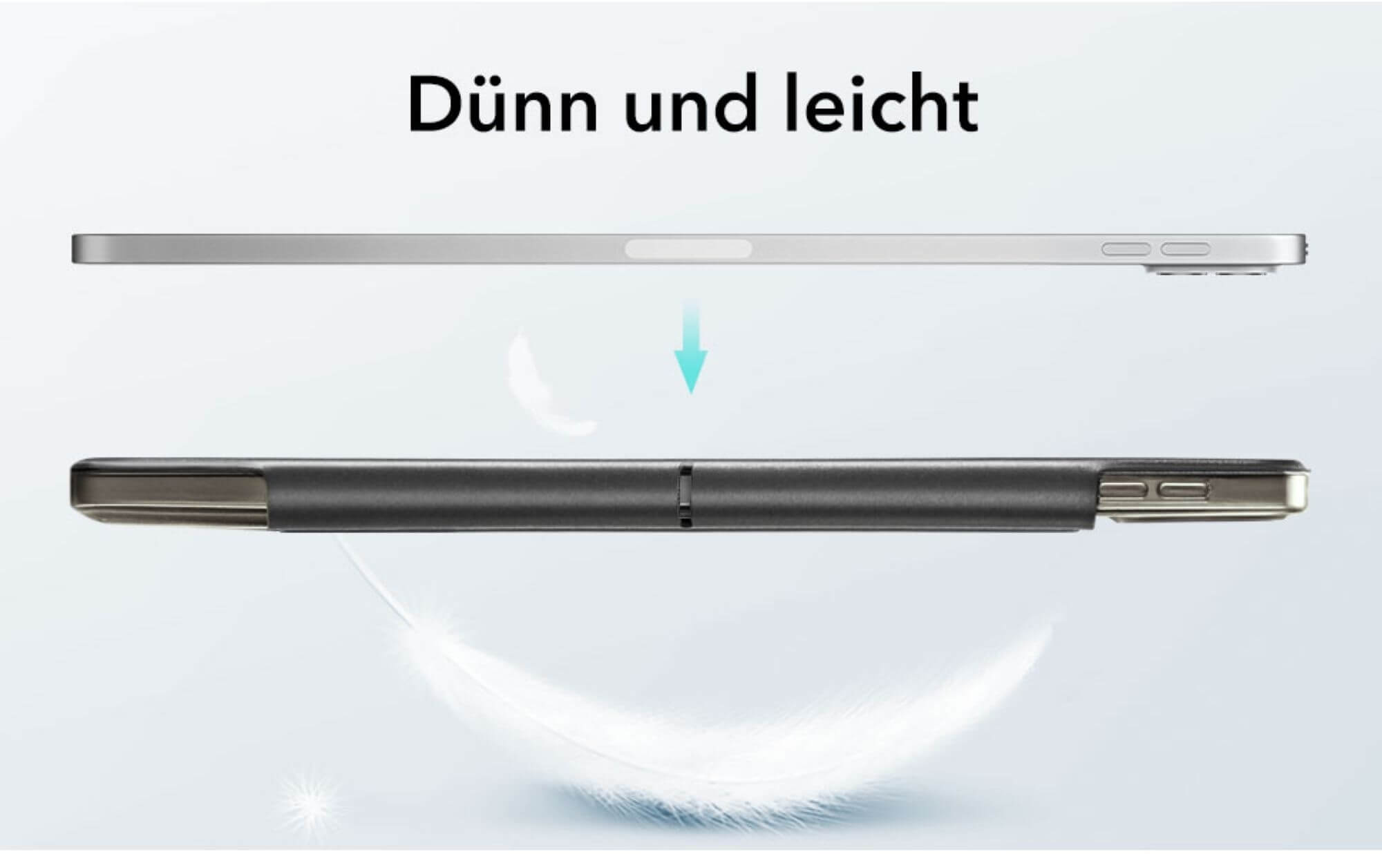 Ein iPad und eine Hülle, Seitenansicht. Text lautet 'Dünn und leicht'. Eine Federgrafik ist vorhanden.