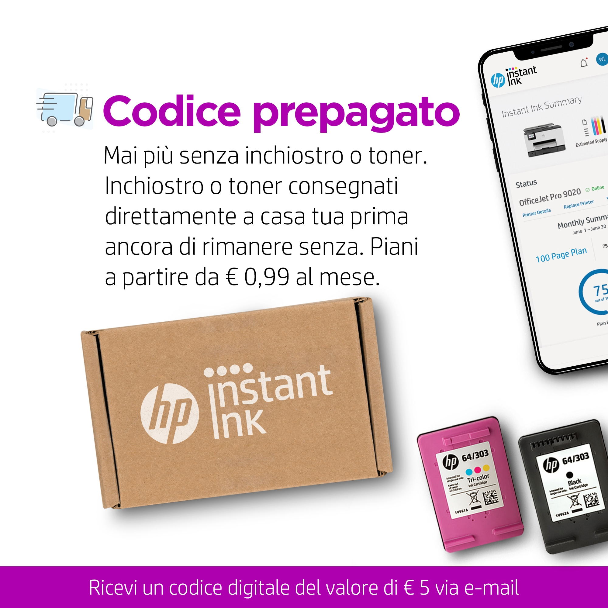 Immagine che mostra il materiale promozionale di HP Instant Ink. Include una stampante e cartucce.