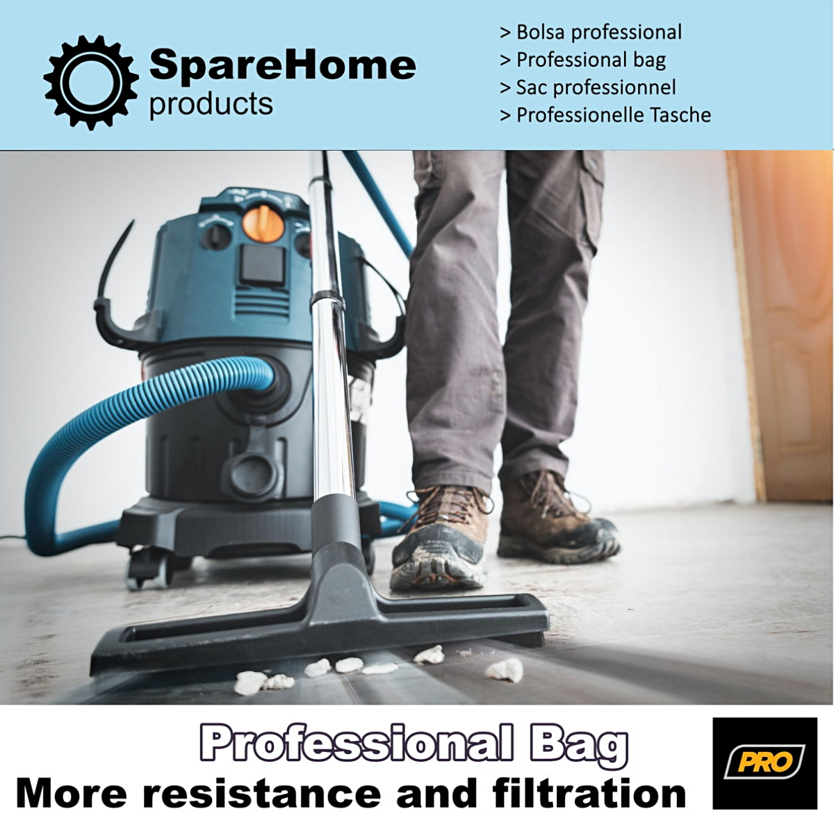Una persona aspirando un suelo con una aspiradora azul. Texto: Professional Bag, More resistance and filtration.