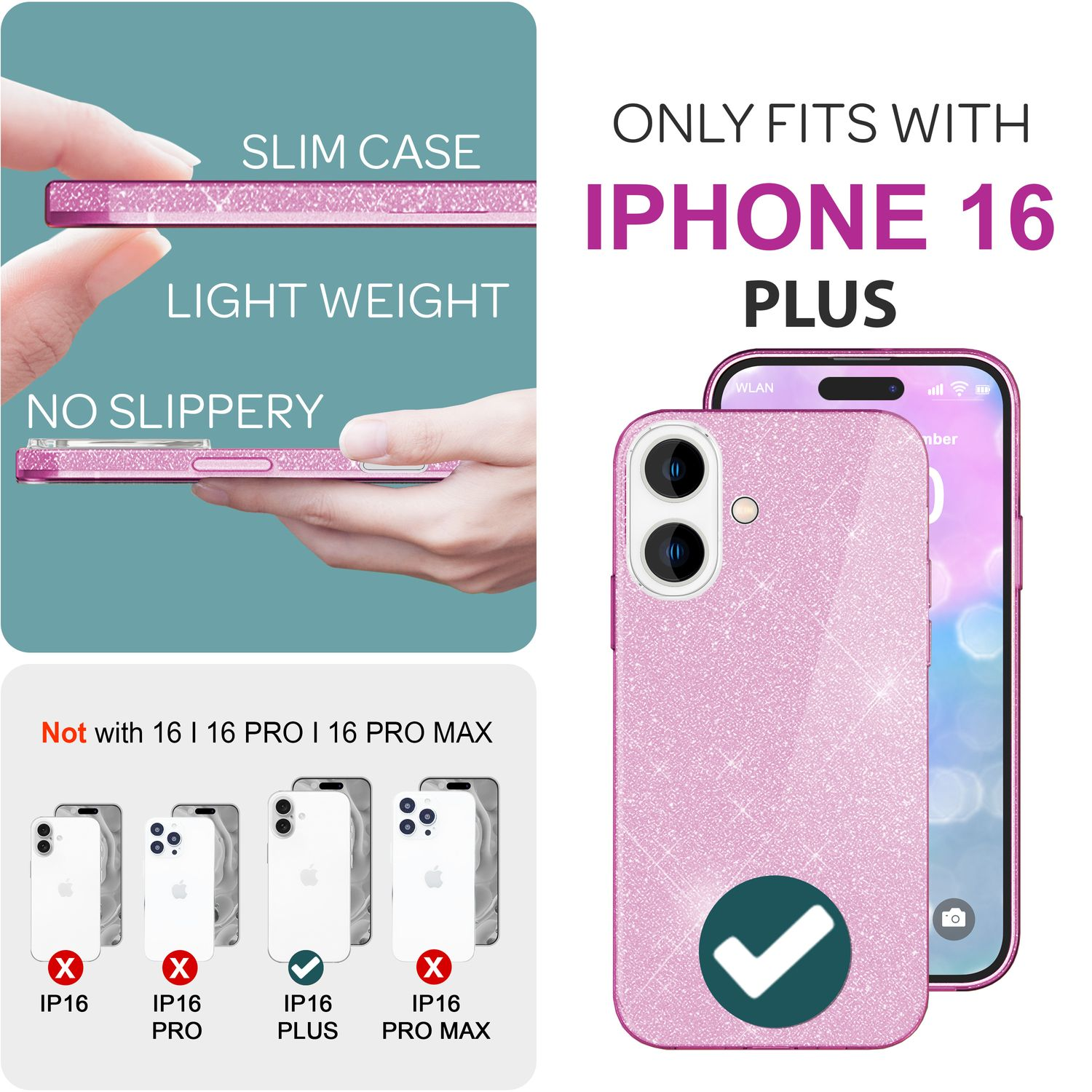 Rosa Handyhülle mit Glitzer, Text sagt, dass sie für iPhone 16 plus passt. Andere Handys sind durchgestrichen.