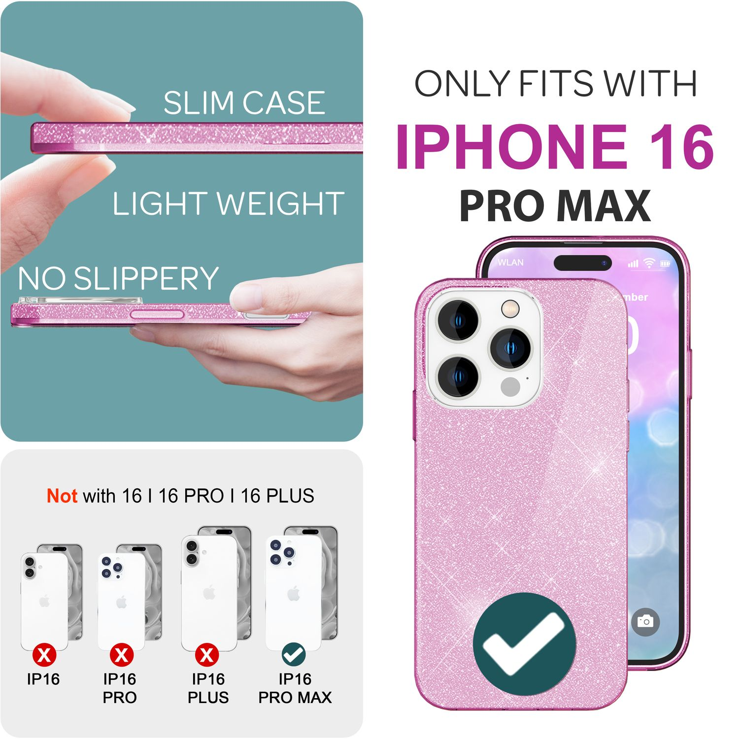 Rosa Glitzer-Handyhülle. Die Hülle ist schlank und passt für iPhone 16 Pro Max. Andere Modelle sind durchgestrichen.
