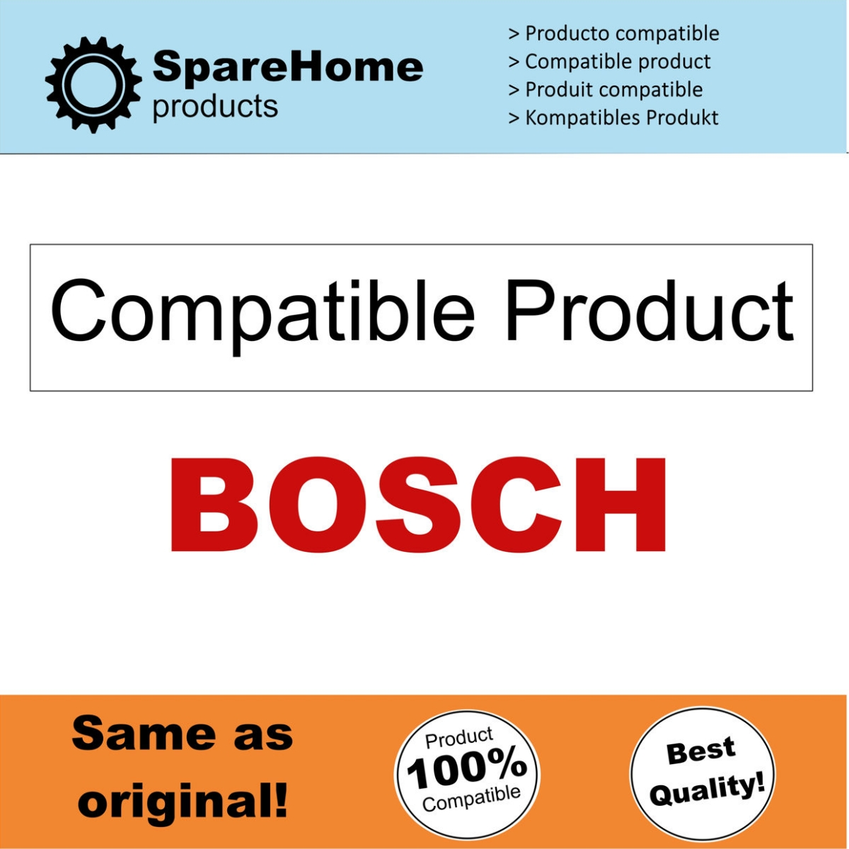 Imagen con el texto "Producto Compatible BOSCH", texto rojo sobre blanco. Logotipo de SpareHome en la parte superior, banner naranja en la parte inferior.