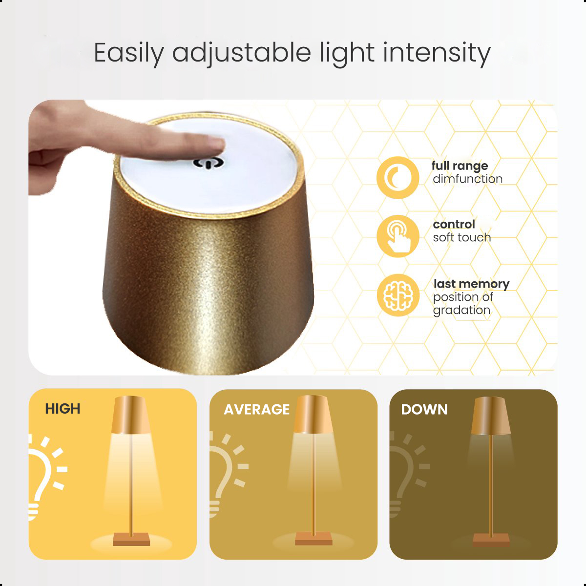 A gold lamp with adjustable light intensity. There are three settings: high, average, and down.