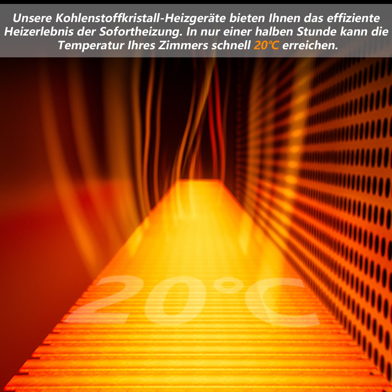 Glühender oranger Pfad mit '20°C'. Text: Kohlenstoffkristallheizungen für schnelles Aufheizen, 20°C in 30 Min.