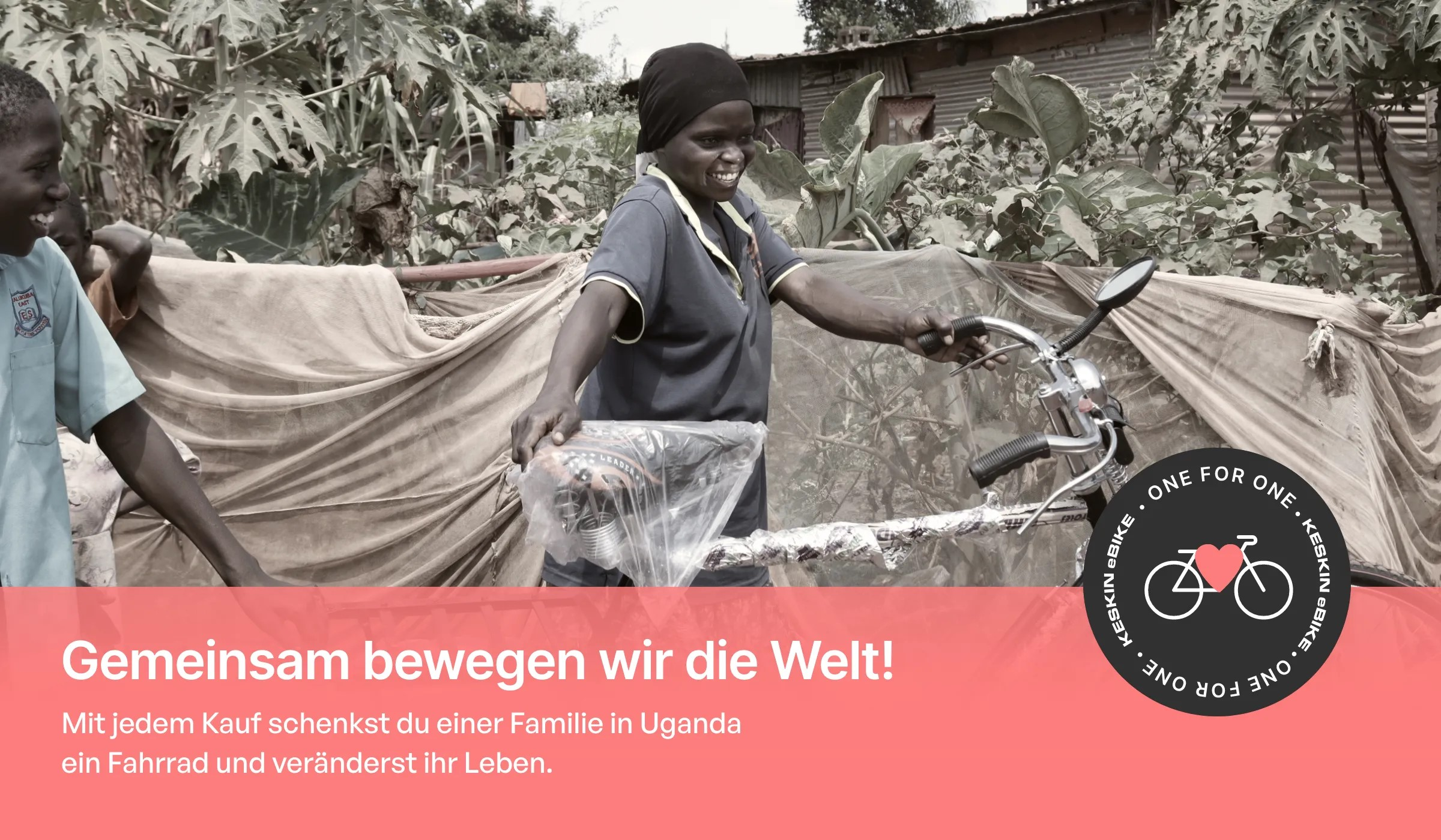 Menschen mit einem Fahrrad. Der Text lautet: 'Gemeinsam bewegen wir die Welt!' und 'ONE FOR ONE'.