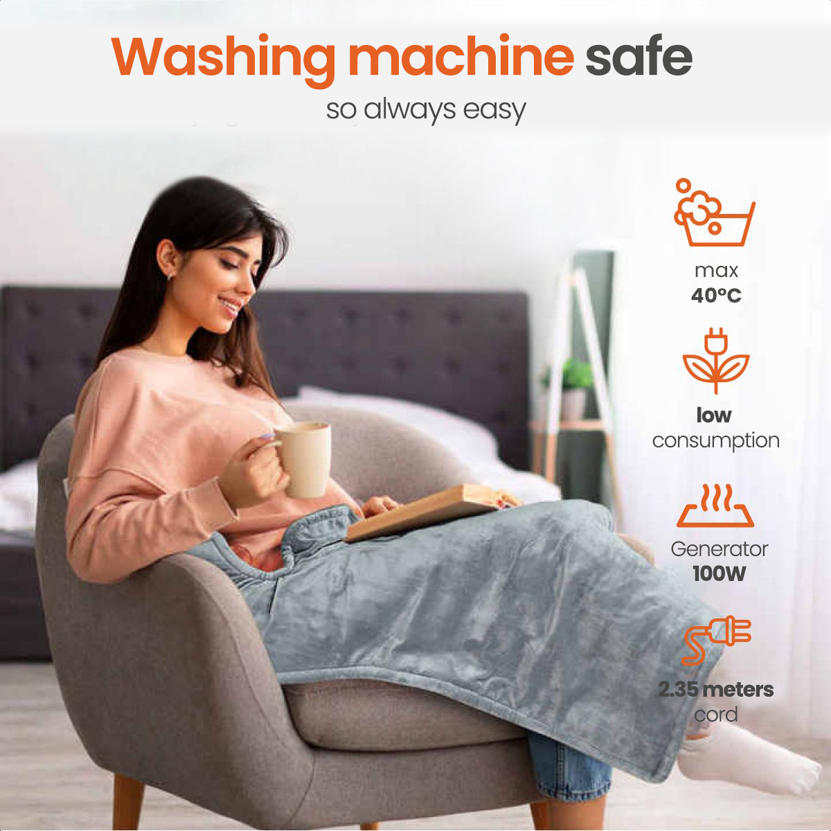 A woman in a chair with a blanket, icons for washing machine safe, max 40°C, low consumption.