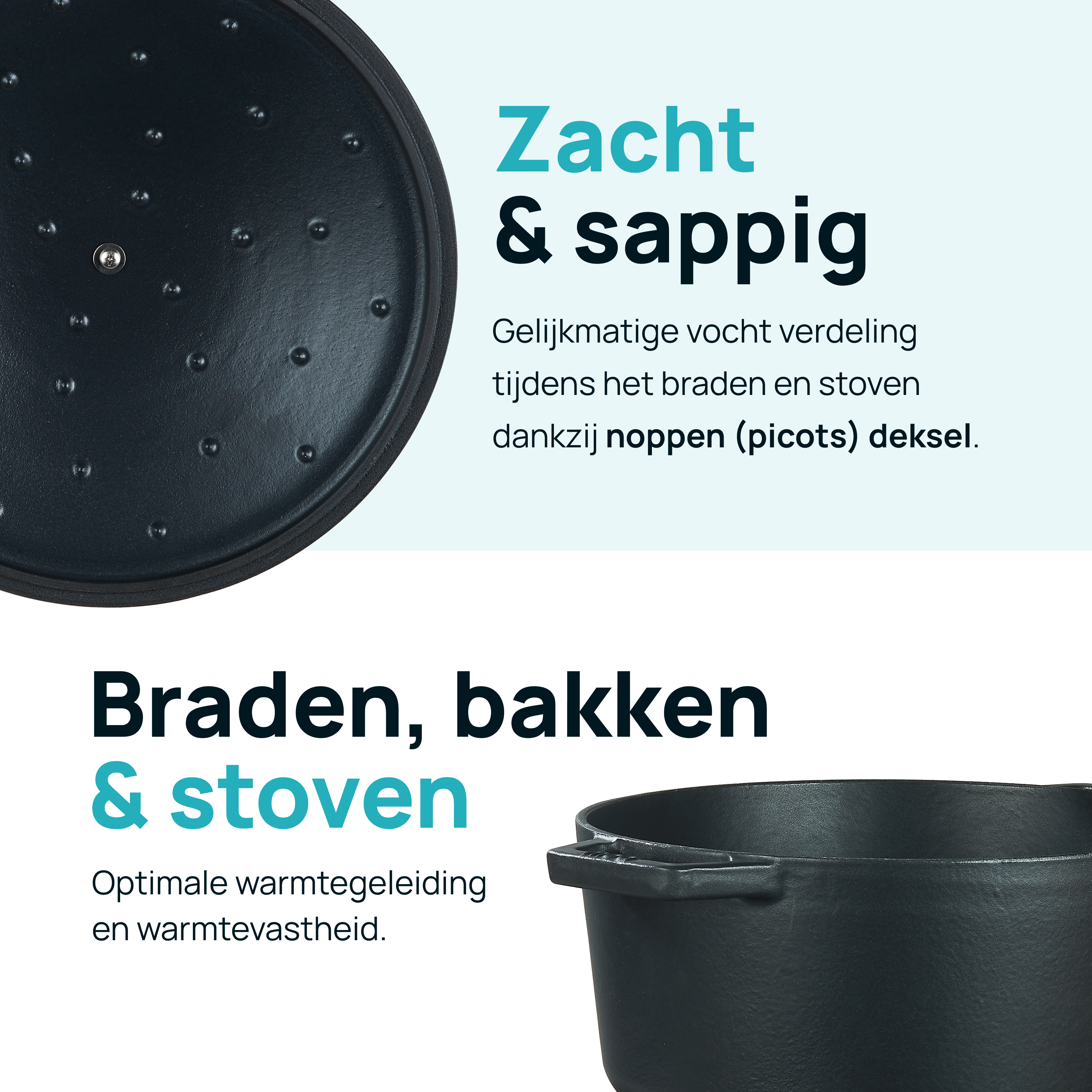 Zwarte pan met deksel. Tekst over vochtverdeling tijdens het koken. Het deksel heeft veel kleine puntjes.