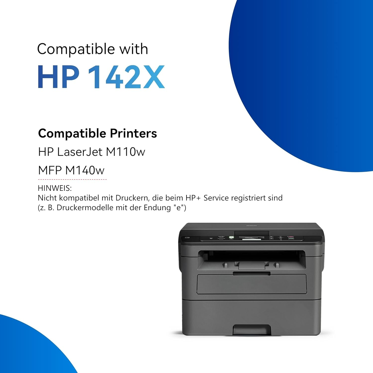 Printer met tekst: Compatibel met HP 142X. Compatibele printers: HP LaserJet M110w, MFP M140w.