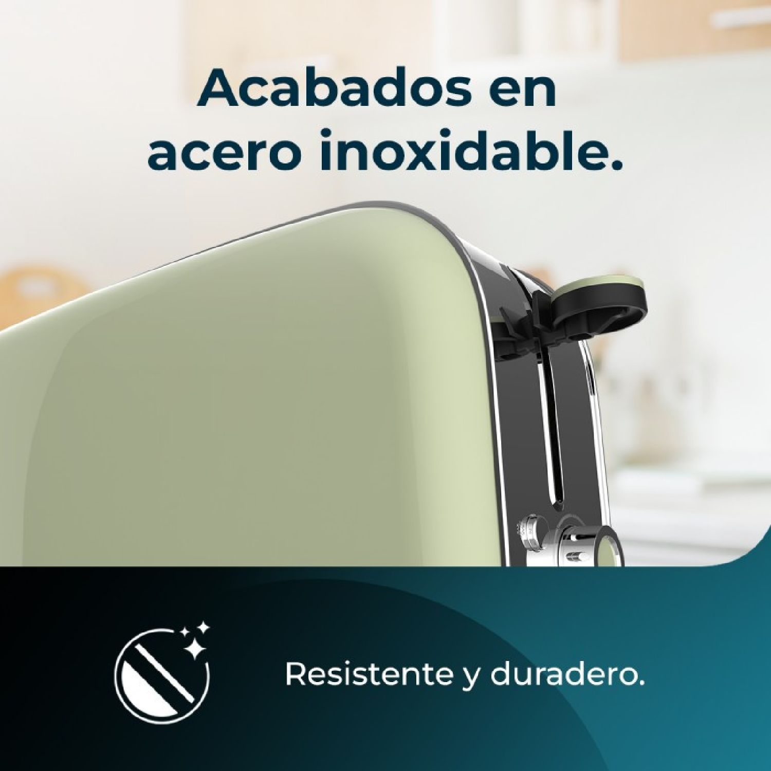 Primer plano de una tostadora verde claro. El texto dice: Acabados de acero inoxidable. Resistente y duradero.