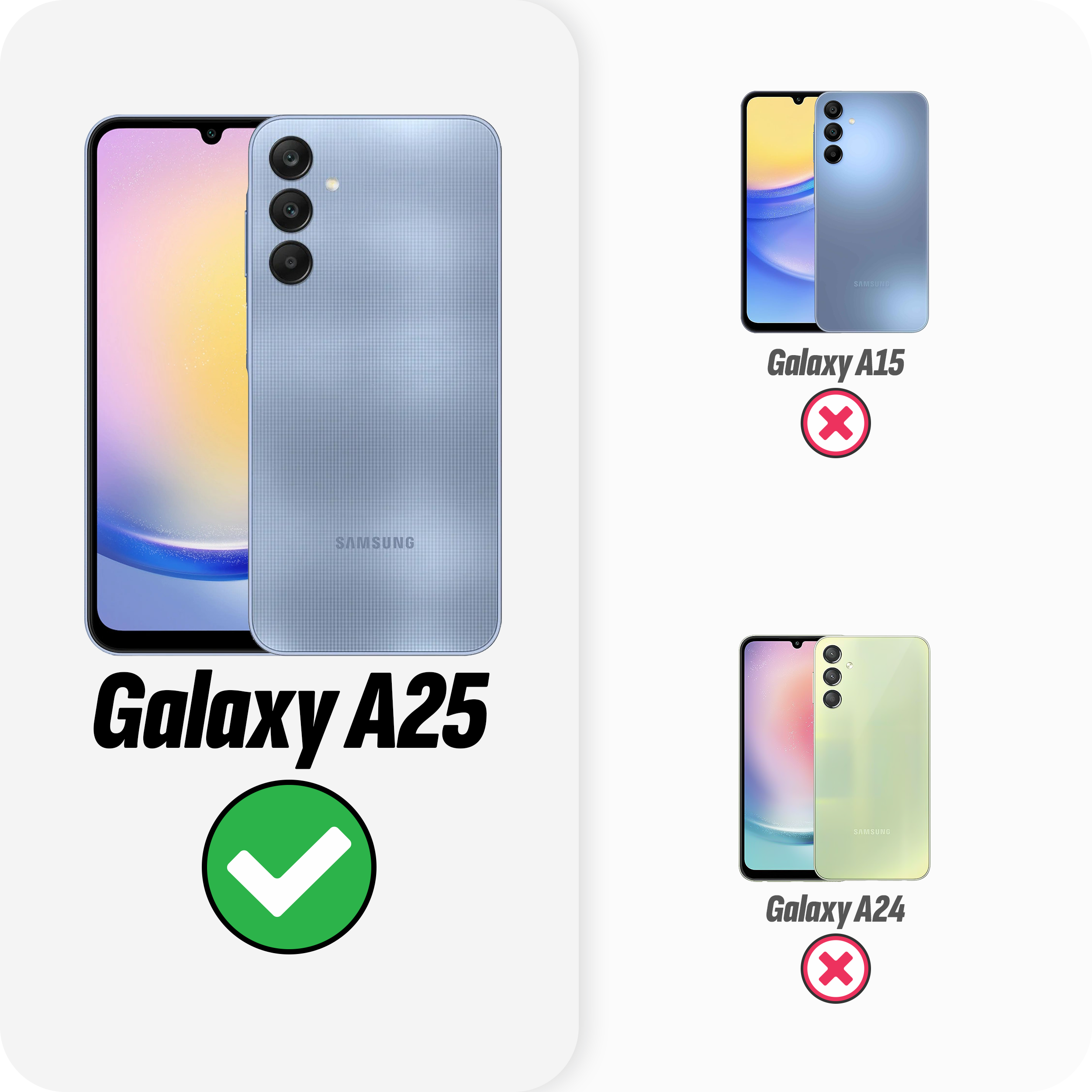 Vergleich von drei Handys: Galaxy A25 ist korrekt, Galaxy A15 und A24 sind falsch, gegen Weiß.