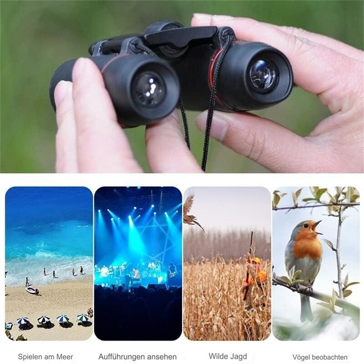 Fernglas in Händen gehalten. Vier kleine Bilder unten: Strand, Konzert, Jagd, Vogel.