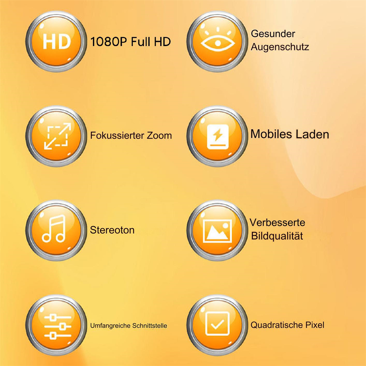 Orangefarbene Knöpfe mit weißen Symbolen auf einem Farbverlaufshintergrund. Symbole symbolisieren HD, Augenschutz, Zoom und mobiles Laden.