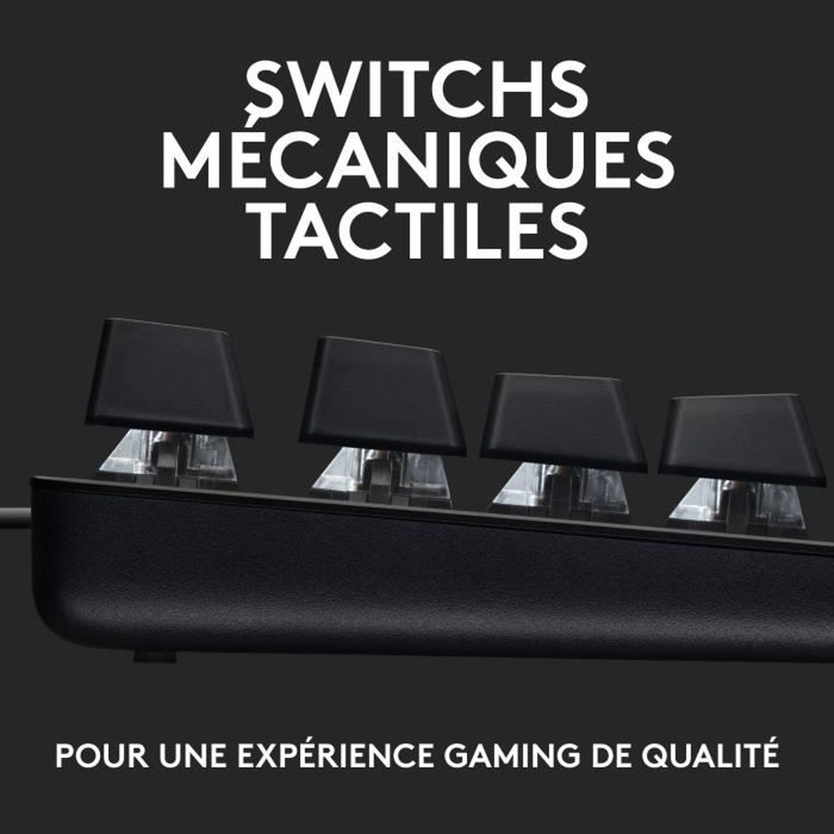 Zbliżenie klawiszy klawiatury z tekstem 'SWICHES MÉCANIQUES TACTILES' i 'POUR UNE EXPÉRIENCE GAMING'.