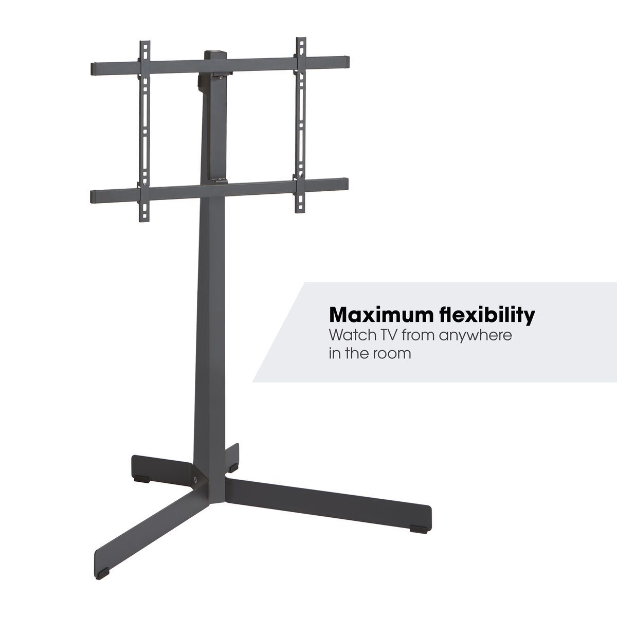 A black TV stand with a vertical support and a base. White background. Text: Maximum flexibility.