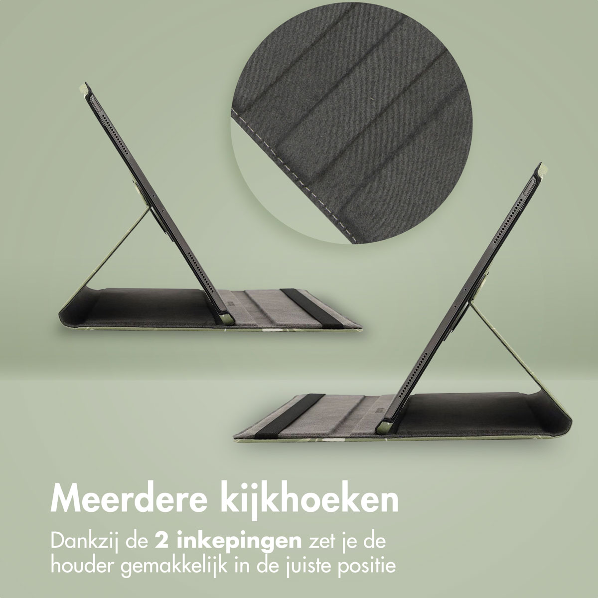 Twee tablets met hoezen. De tekst zegt 'Meerdere kijkhoeken'. Close-up van de stof zichtbaar.