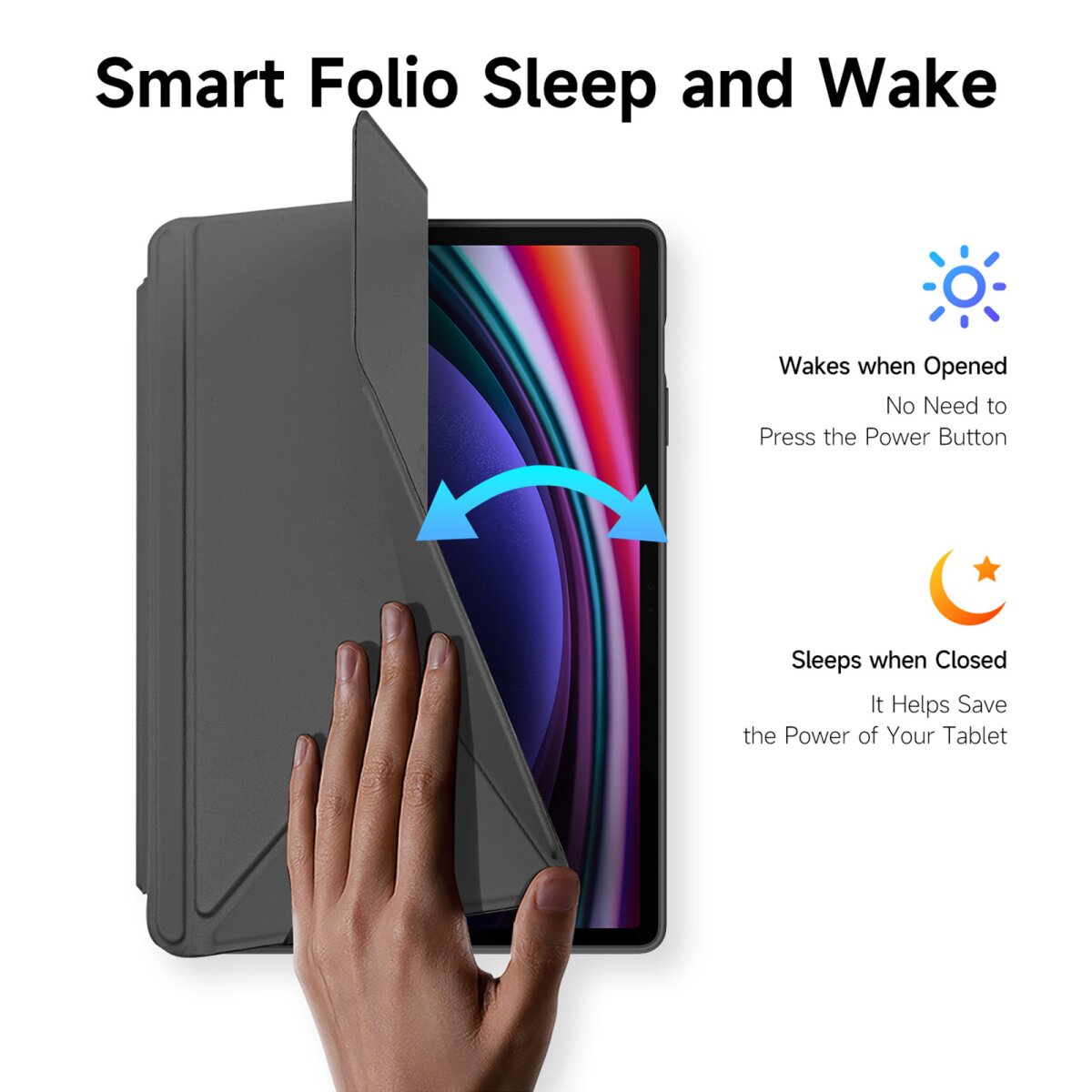 Een hand opent een tablet hoes. Tekst: 'Smart Folio Sleep and Wake'. Tablet is zichtbaar.