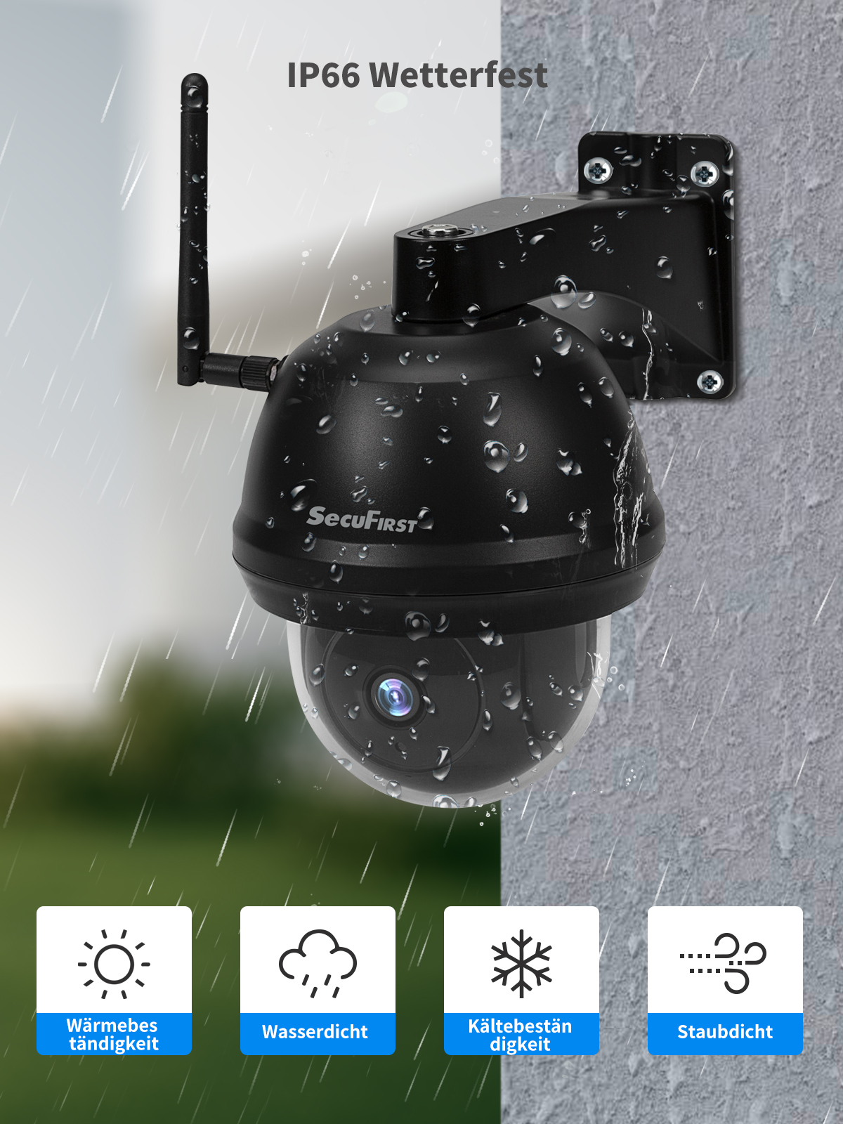 Schwarze Überwachungskamera, Wassertropfen, an einer Wand montiert. Text: IP66 Wetterfest.