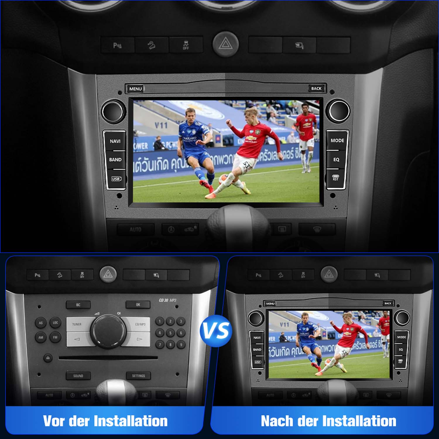 Zwei Autoradiosysteme werden vor und nach der Installation gezeigt. Oben wird ein Fußballspiel gezeigt.