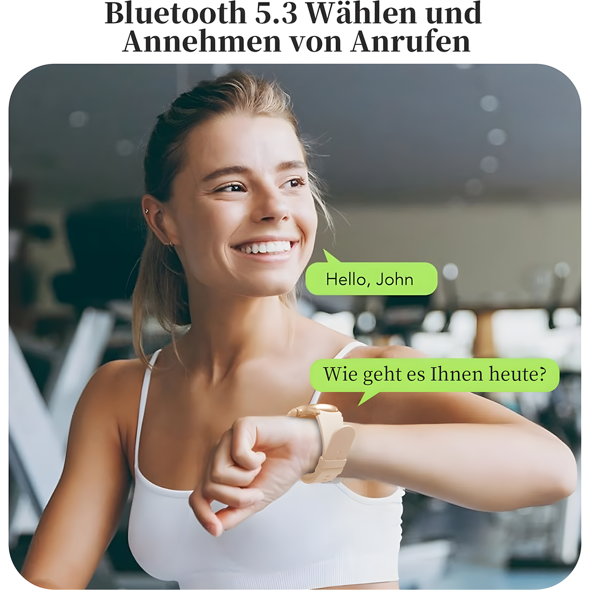 Frau mit Smartwatch, Sprechblasen: „Hallo, John“, „Wie geht es Ihnen heute?“