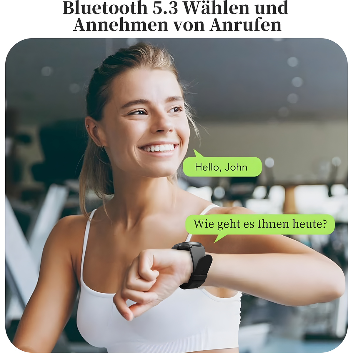 Lächelnde Frau mit Smartwatch. Sprechblasen sagen 'Hallo, John' und 'Wie geht es Ihnen heute?'