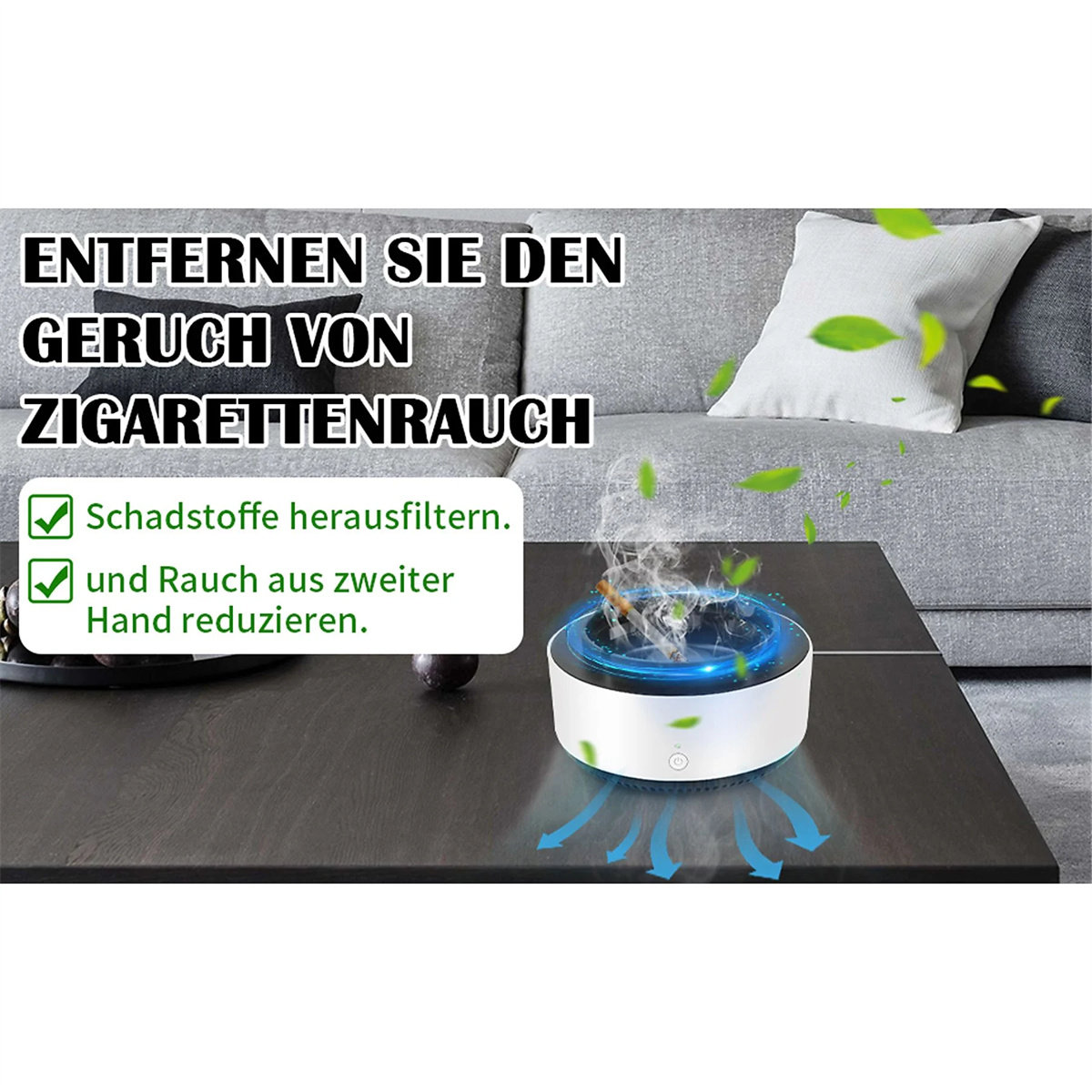 Ein Luftreiniger auf einem Tisch, mit Text: Entfernen Sie den Geruch von Zigarettenrauch. Enthält Häkchen und Pfeile, die die Luftstromrichtung anzeigen.