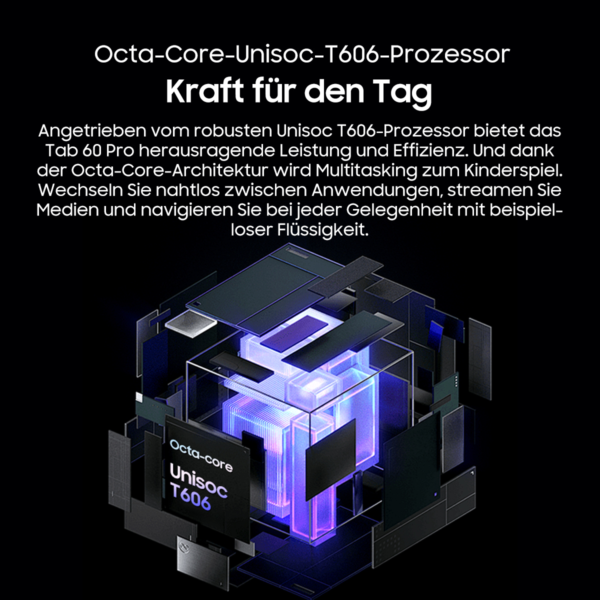 Grafik zeigt Unisoc T606 Prozessor. Text besagt Octa-Core, Effizienz und Multitasking. Ein leuchtender violetter Kern ist sichtbar.