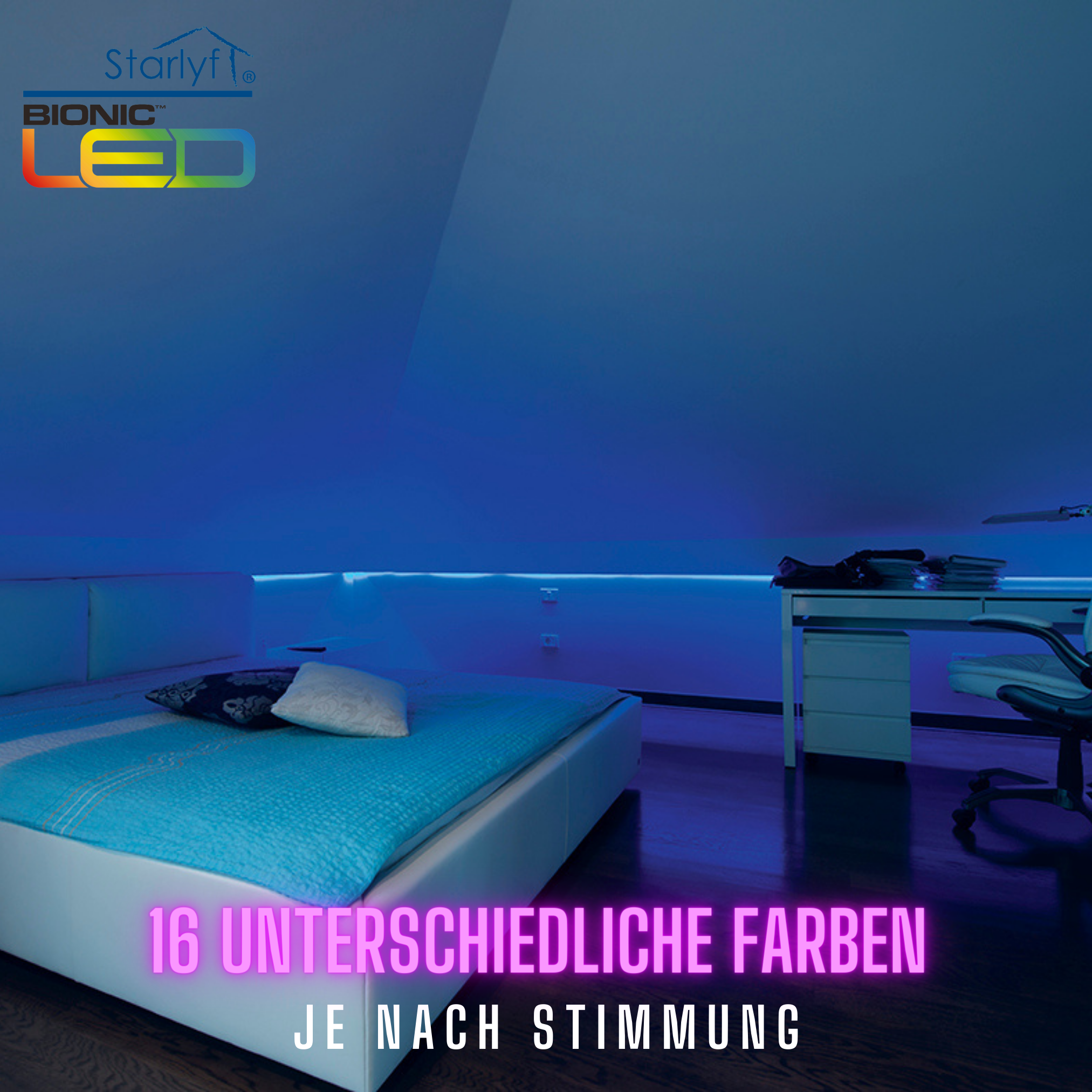 Schlafzimmer mit blau beleuchtetem Bett und weißem Schreibtisch. Die Worte '16 verschiedene Farben'.