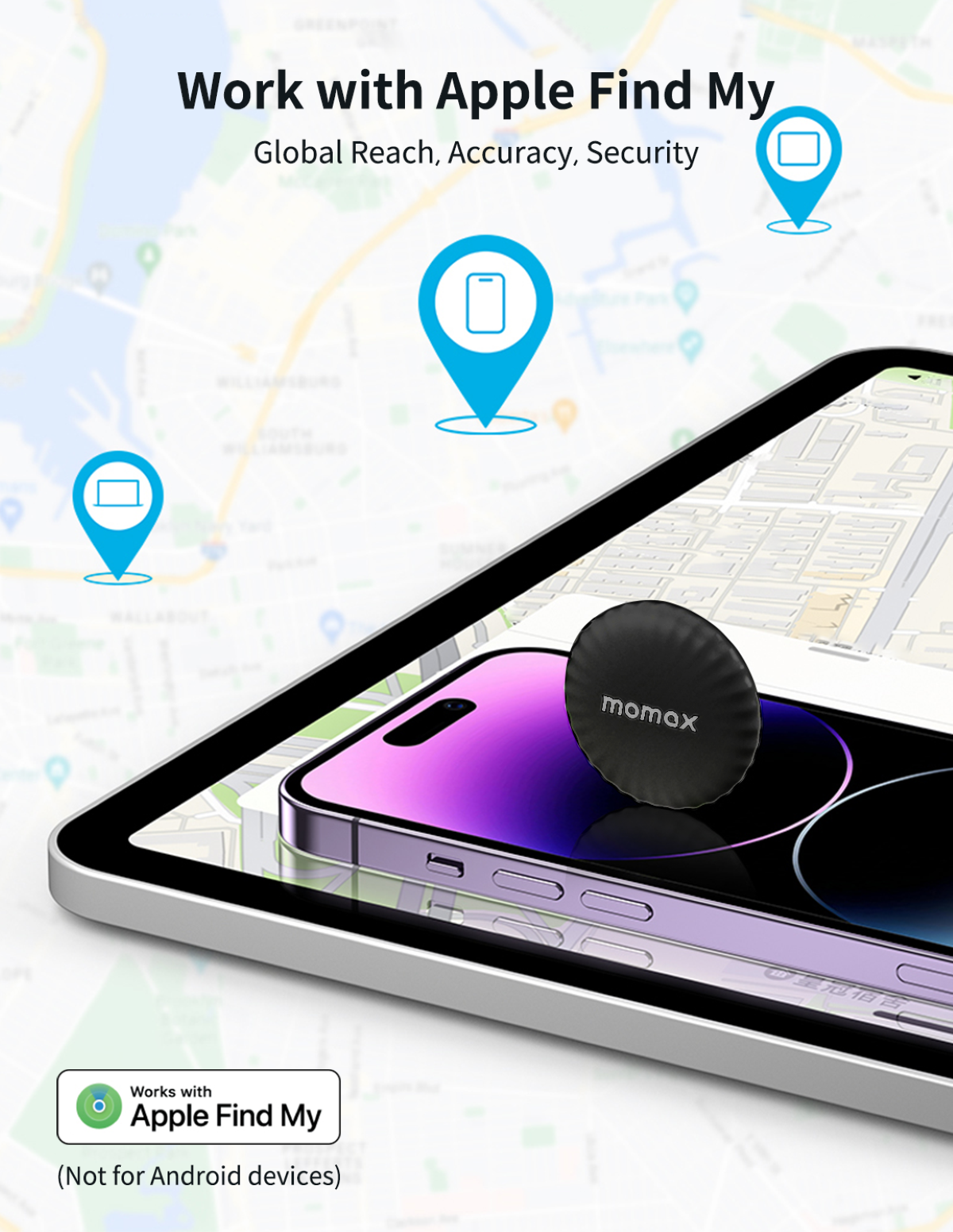 A black device with a black circle on a black phone on a map. Text: Work with Apple Find My.