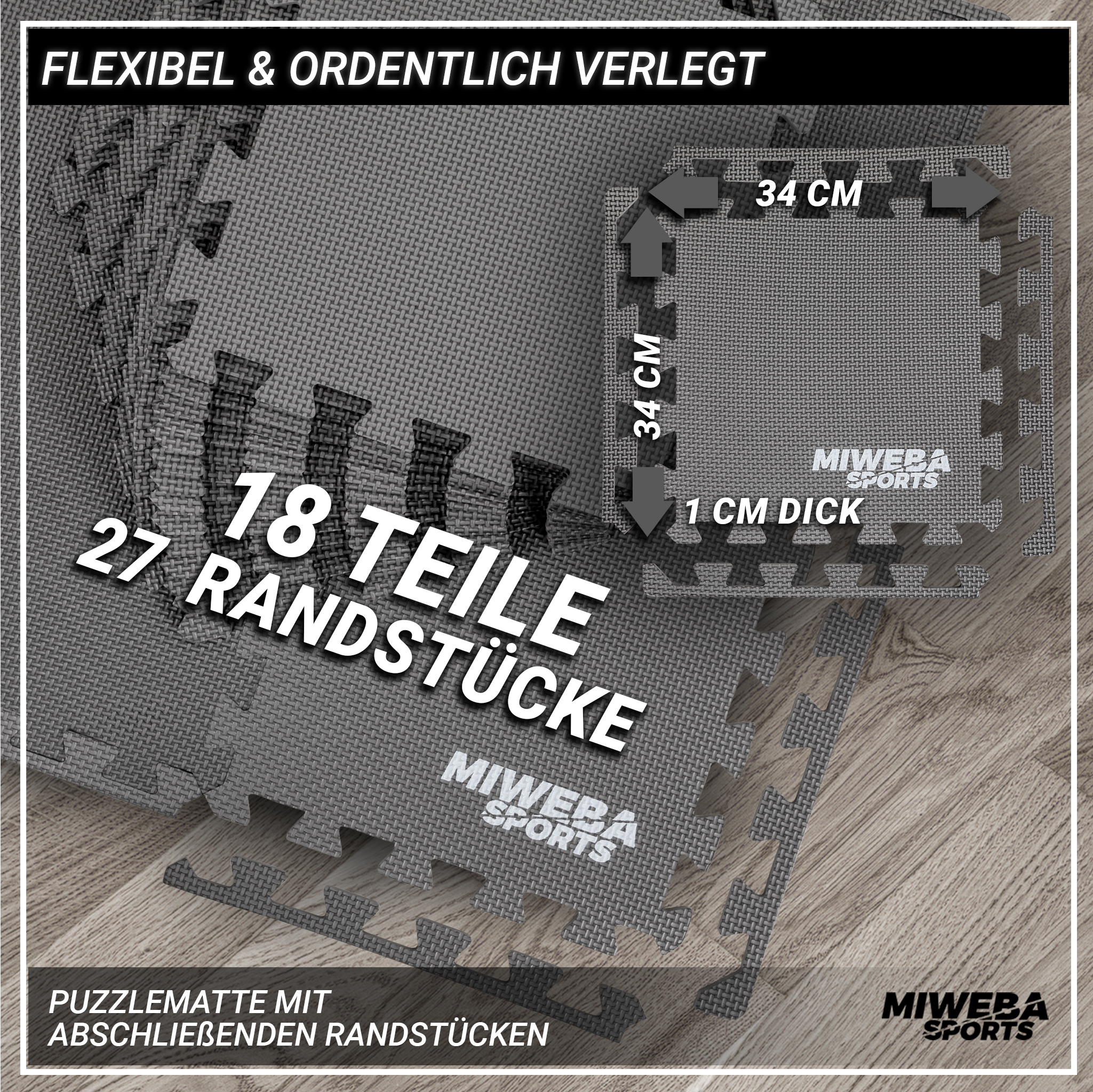 Graue Puzzleteile mit Maßen. Weißer Text: 18 Teile, 27 Randstücke und 34 cm. Das Produkt ist von MIWEBA SPORTS.