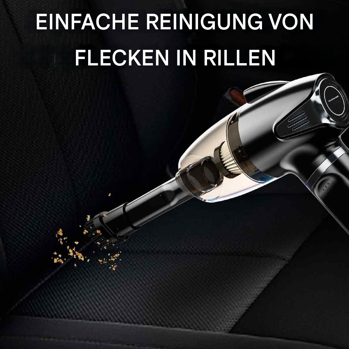 Ein Staubsauger reinigt einen Autositz. Text sagt: 'Einfache Reinigung von Flecken in Rillen'.