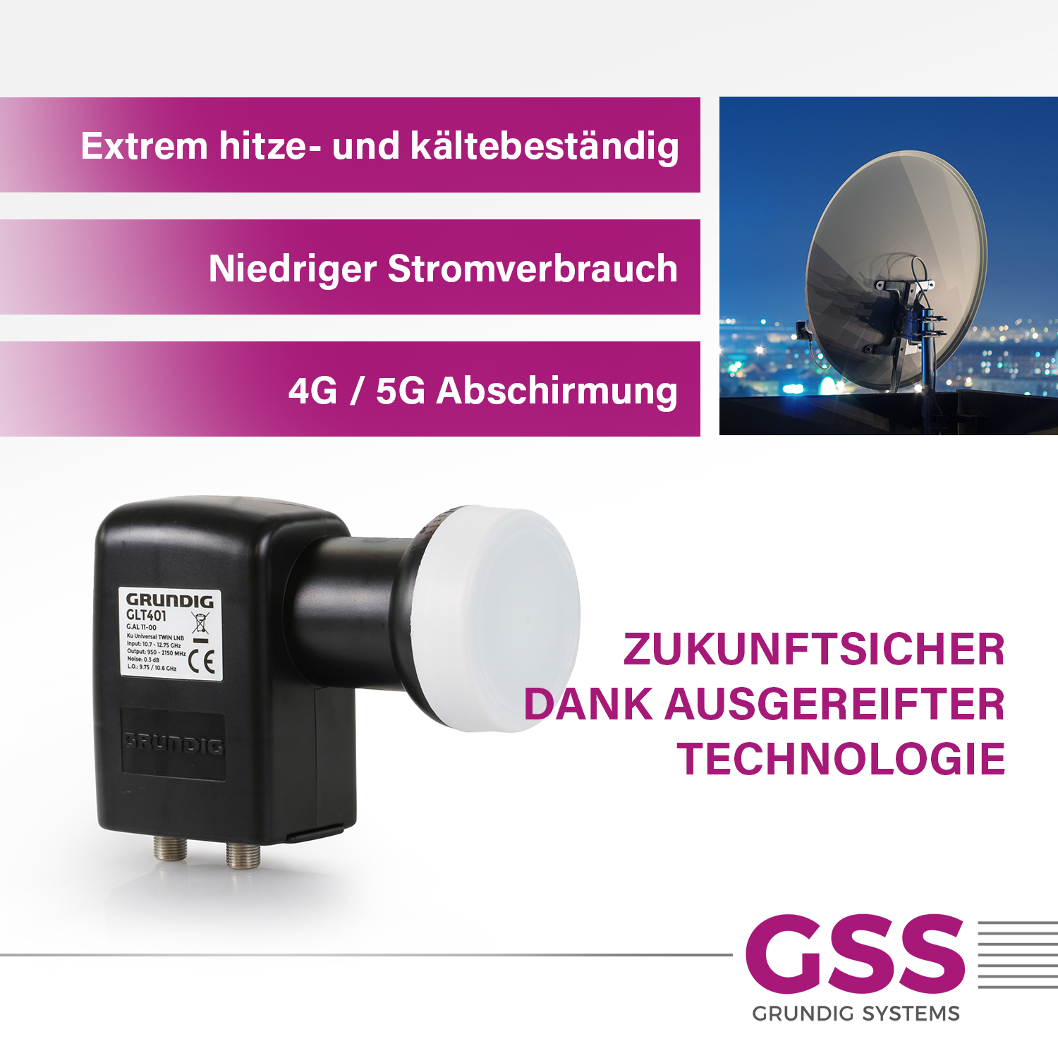 Schwarzer Grundig-Satellitenempfänger. Text: Extrem hitze- und kältebeständig, geringer Stromverbrauch, 4G/5G-Abschirmung. Zukunftssichere Technologie.