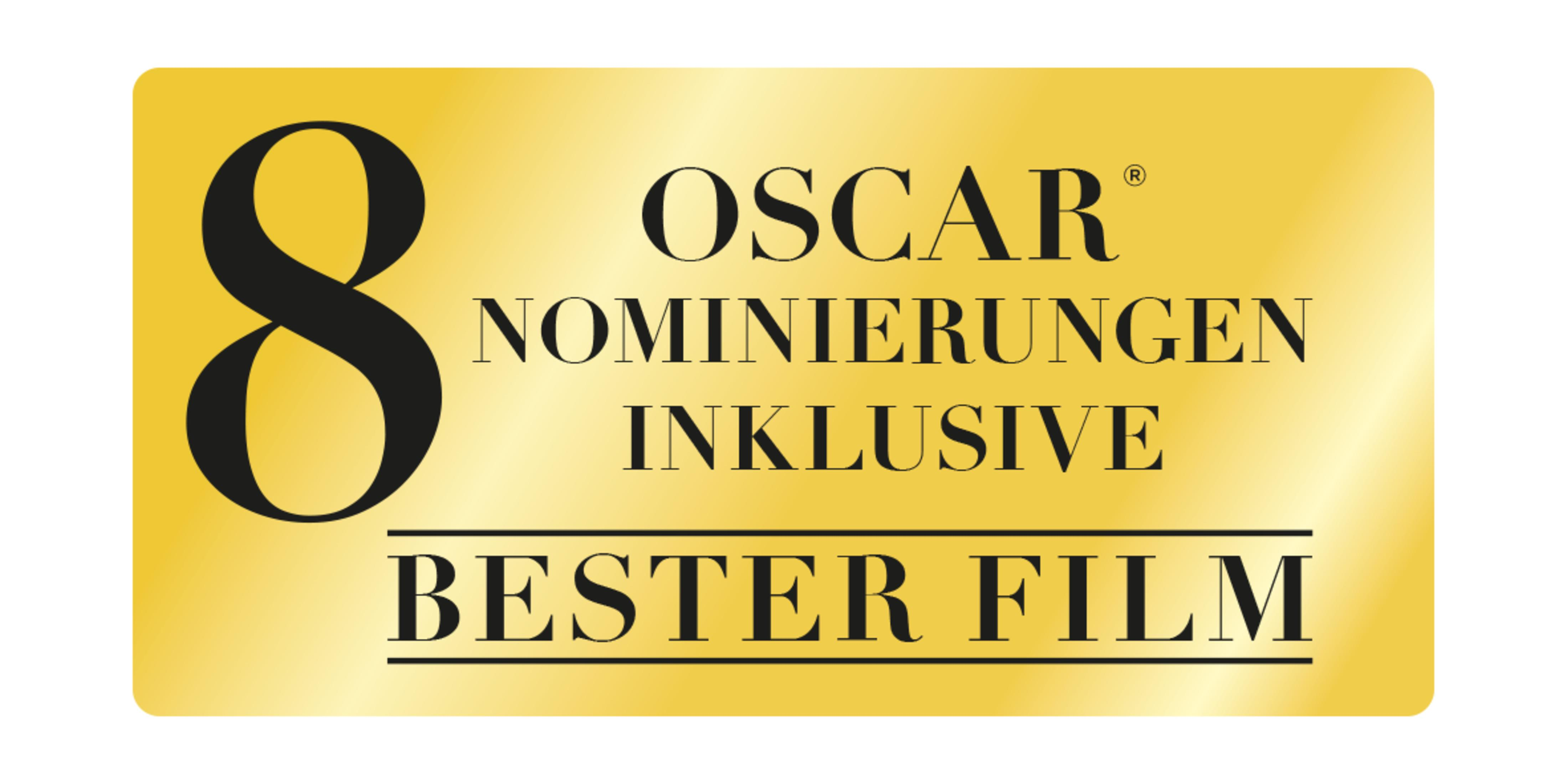 Goldene Plakette mit der Zahl 8, OSCAR-Nominierungen und BESTER FILM.