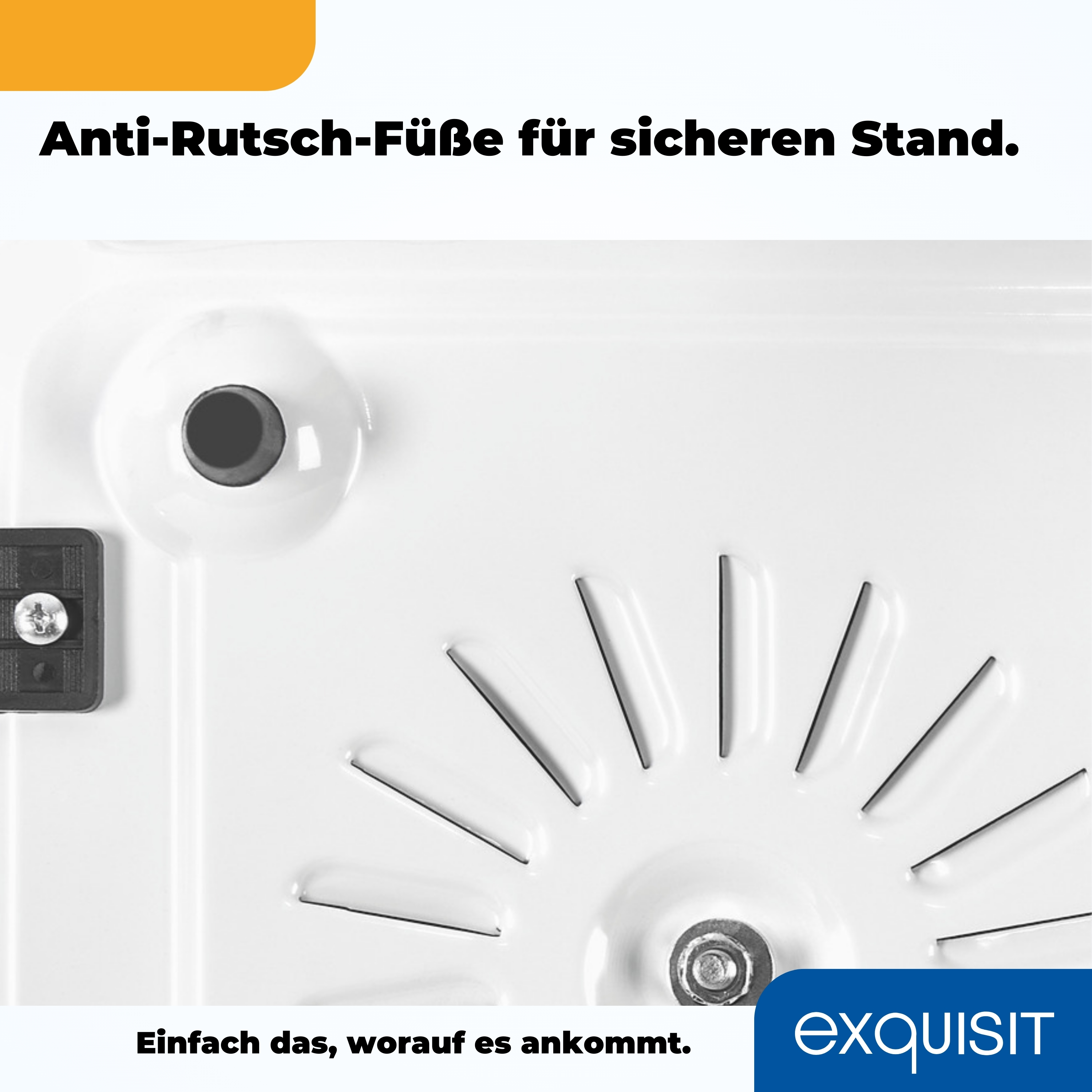 Weiße Oberfläche mit Designelementen und Text. Der Text lautet: Anti-Rutsch-Füße für sicheren Stand. Exquisit-Logo unten.