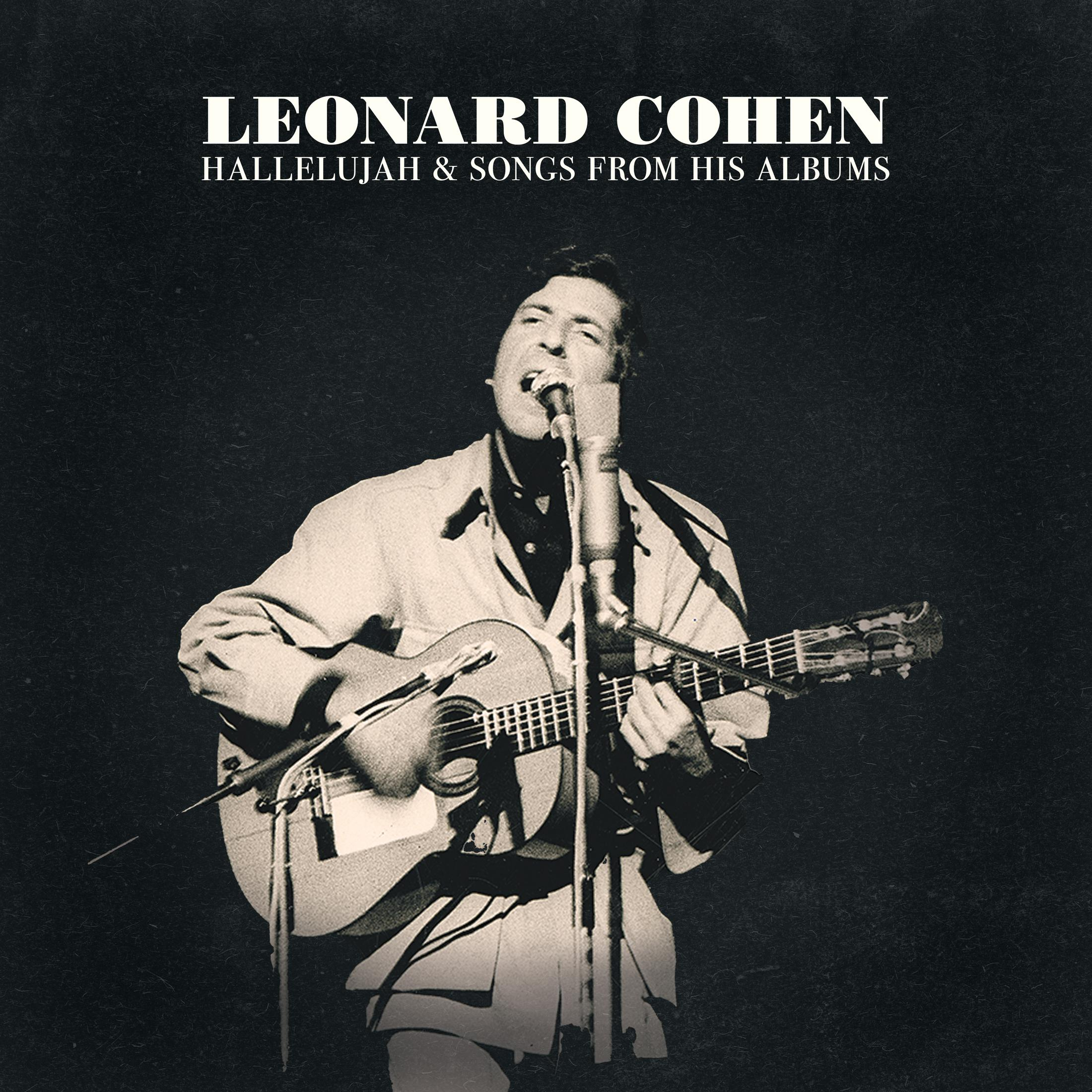 Leonard Cohen singt mit Gitarre und Mikrofon. Albumtitel "Hallelujah & Songs From His Albums".